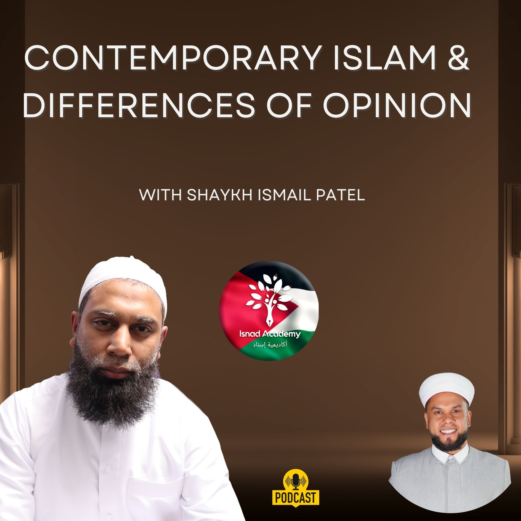 Contemporary Islam and Differences of Opinion - Sh Ismail Ibrahim Patel