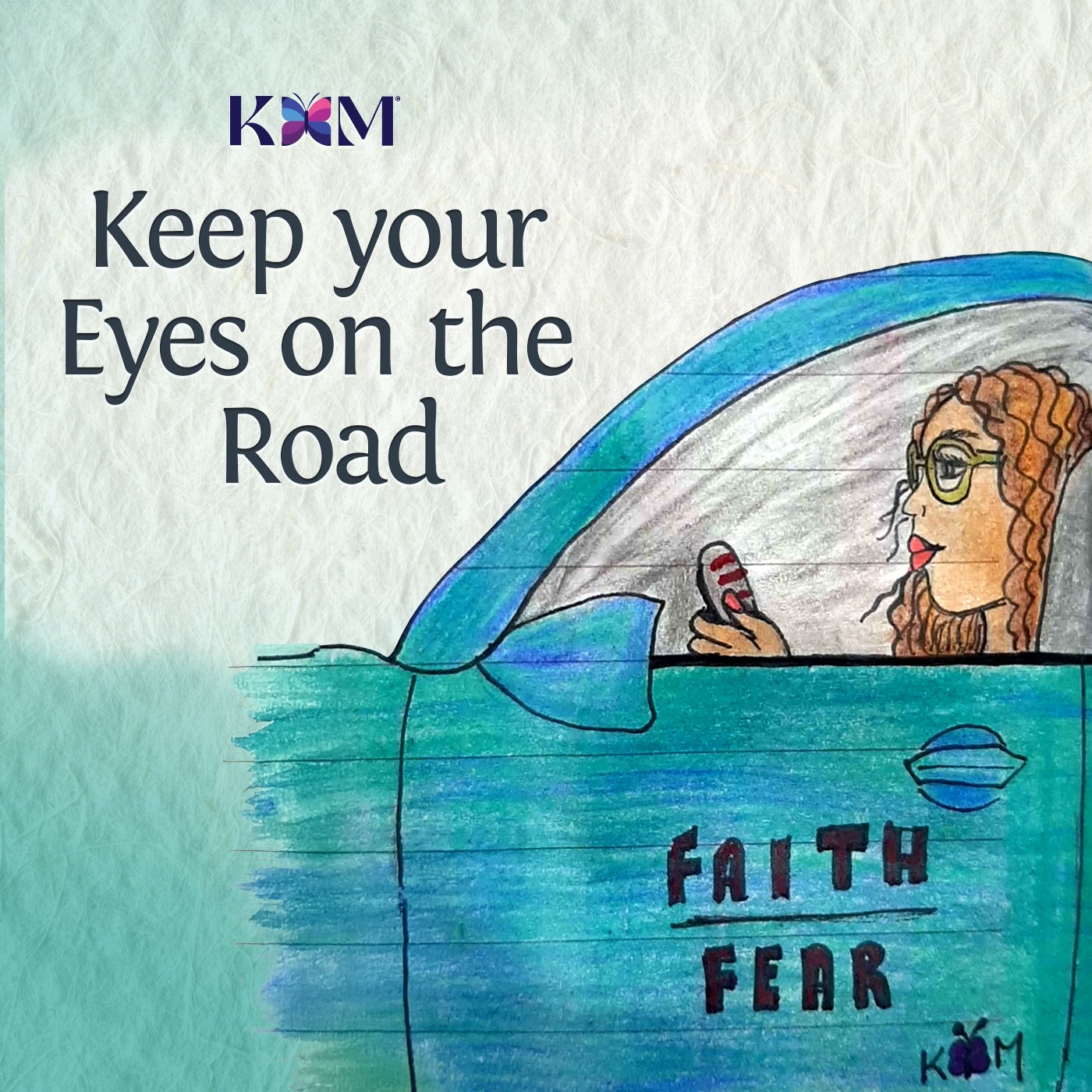 Keep Your Eyes on the Road