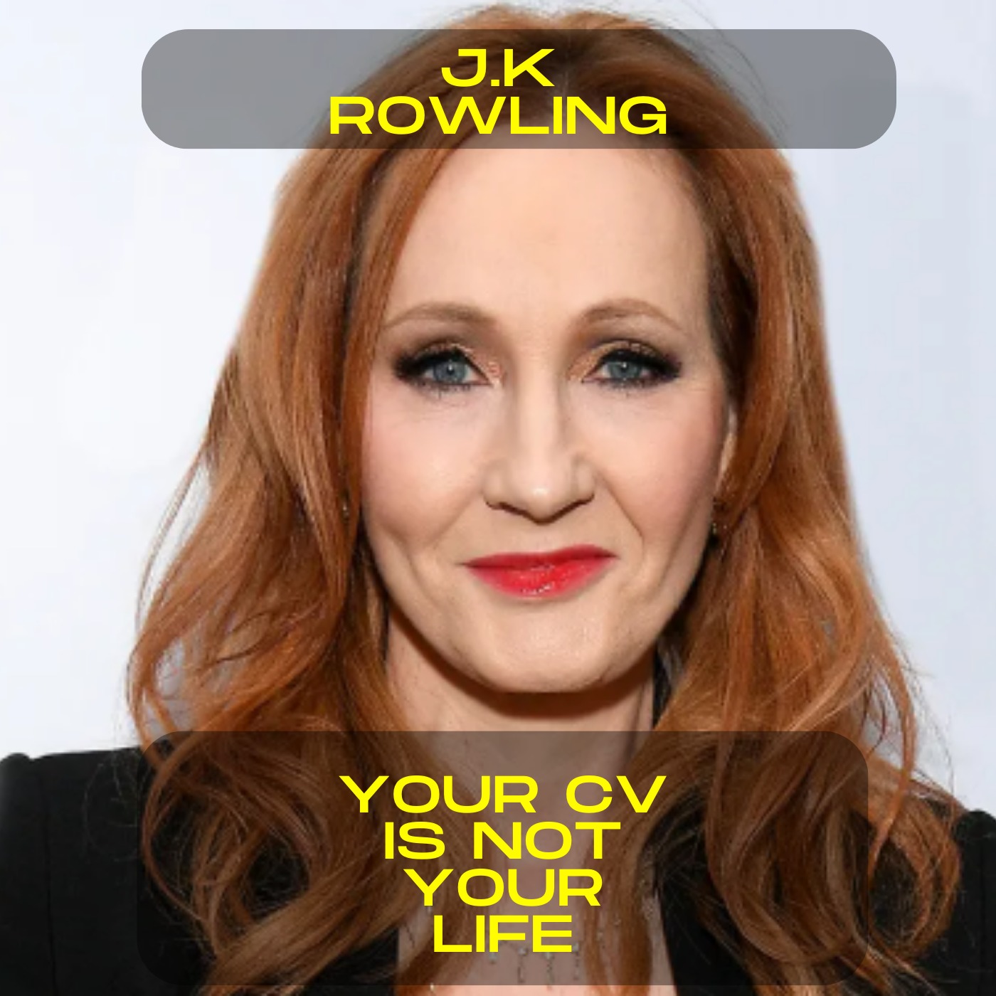 J.K Rowling - Your CV is not your life motivational speech