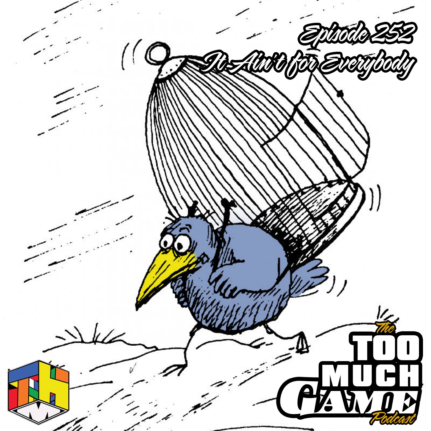 Episode 252 - It Ain't for Everybody episode artwork