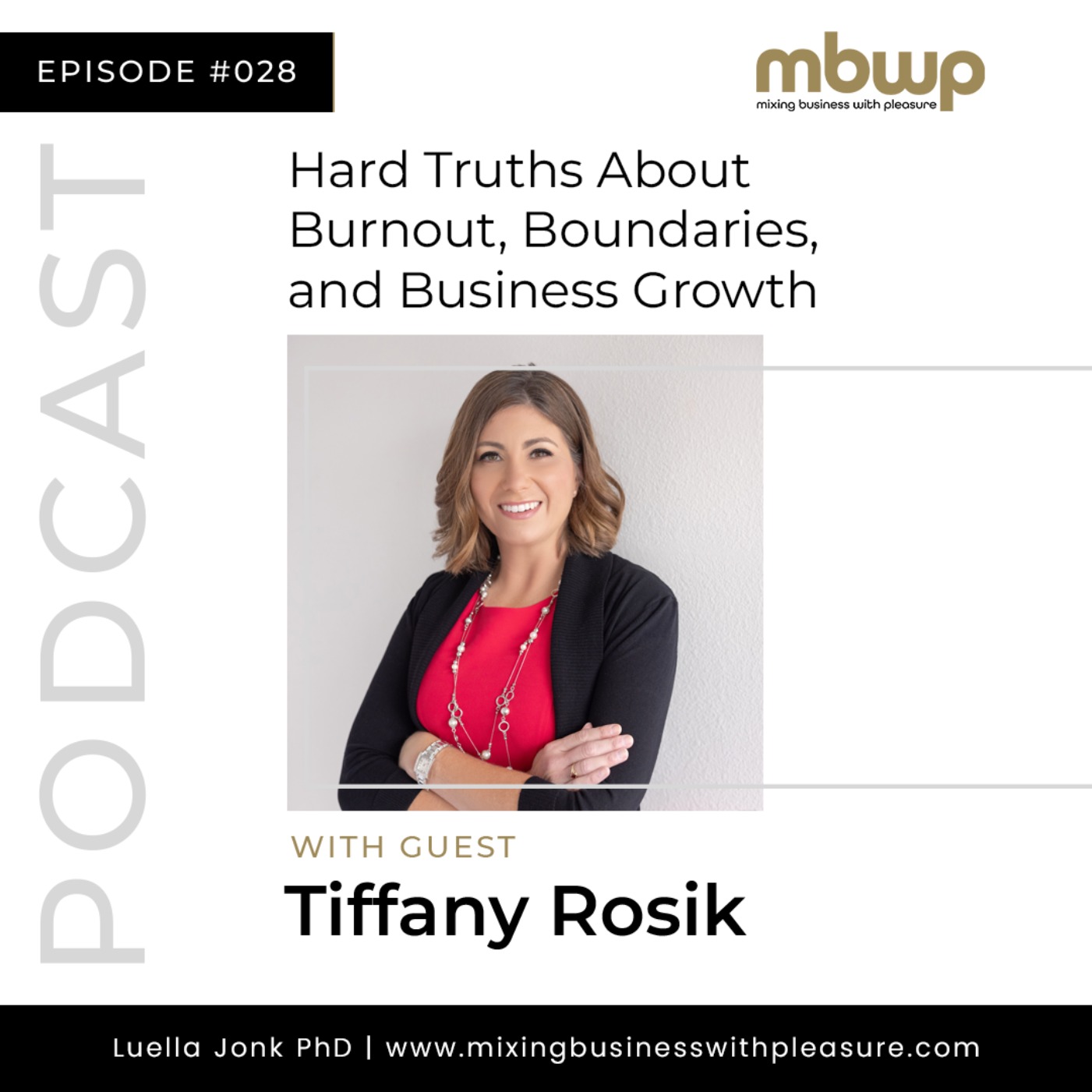 Episode #28: Tiffany's Hard Truth About Burnout, Boundaries, and Business Growth