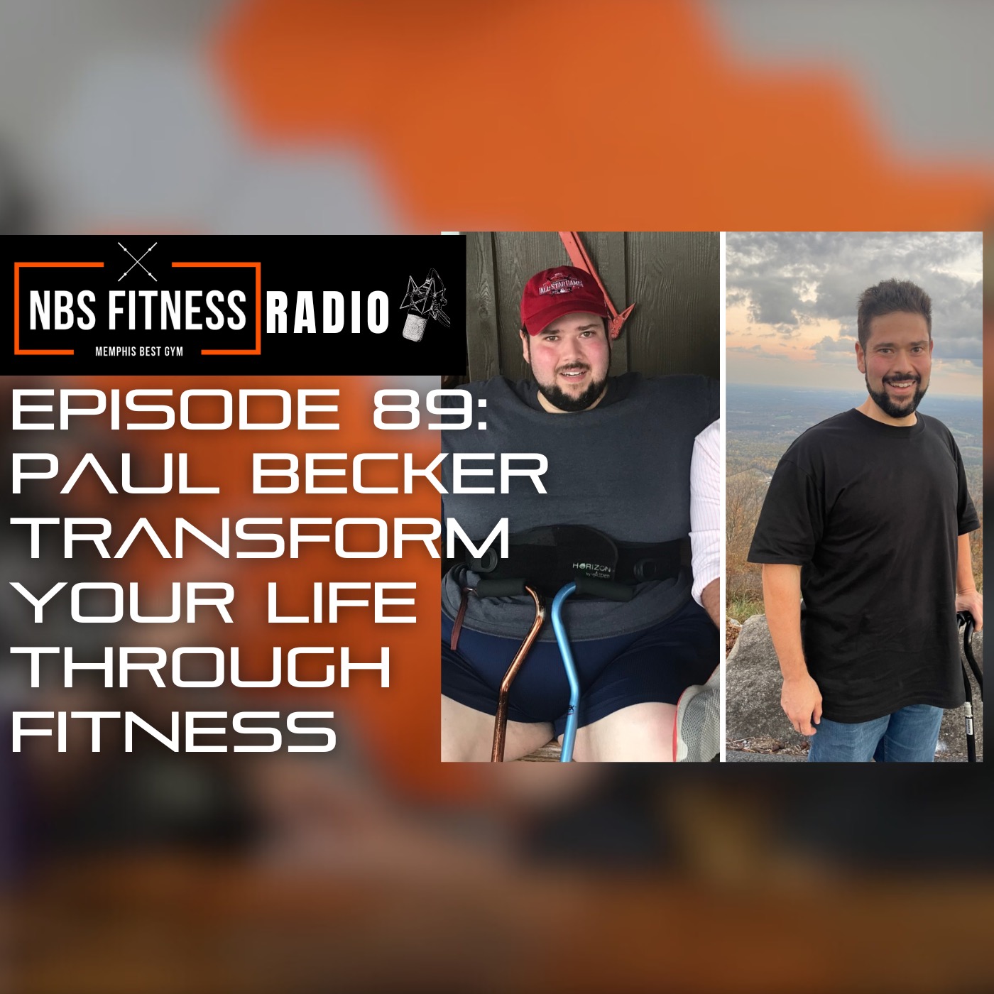 Episode 89: Paul Becker | Transform Your Life Through Fitness episode artwork