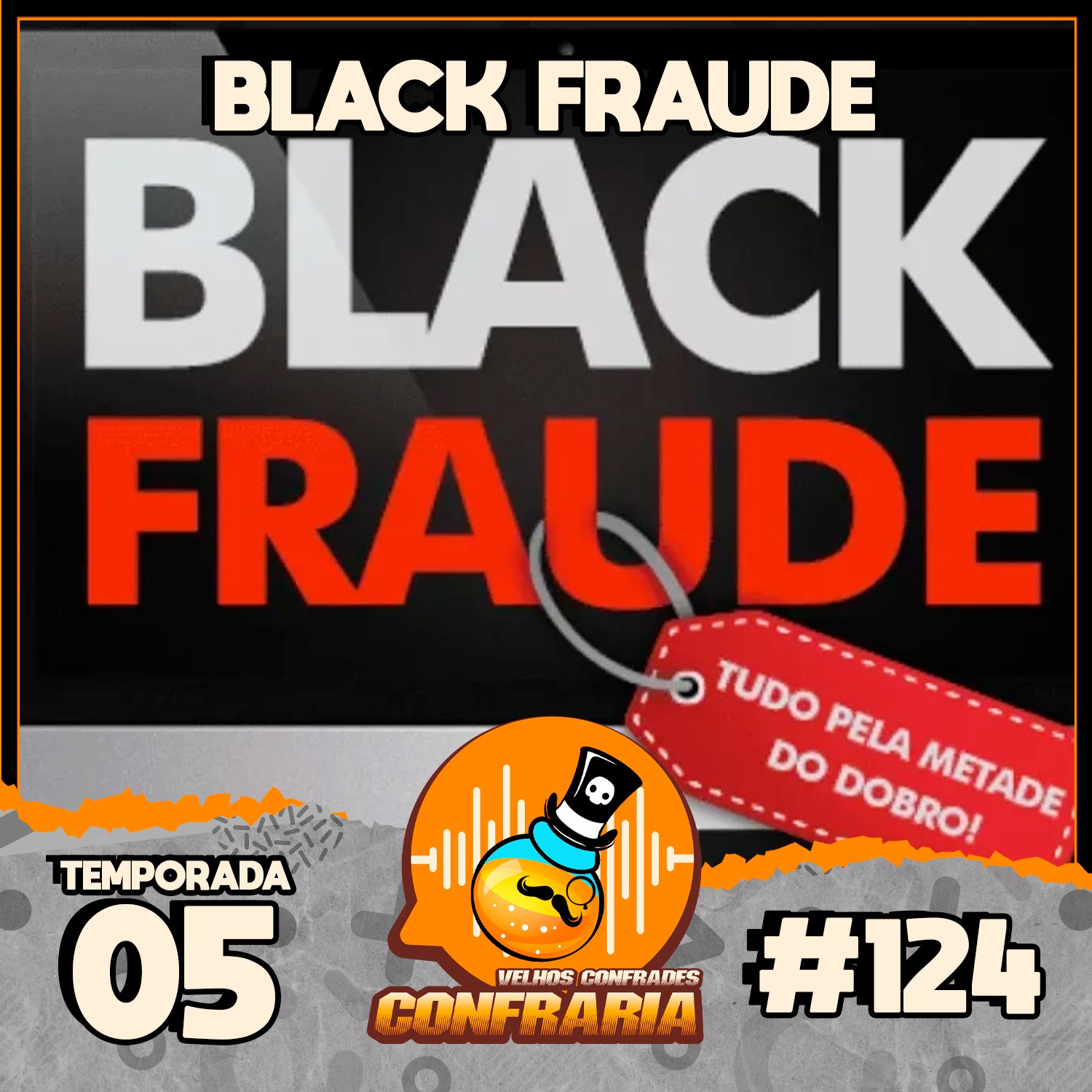 Confraria #124 - Black Fraude episode artwork