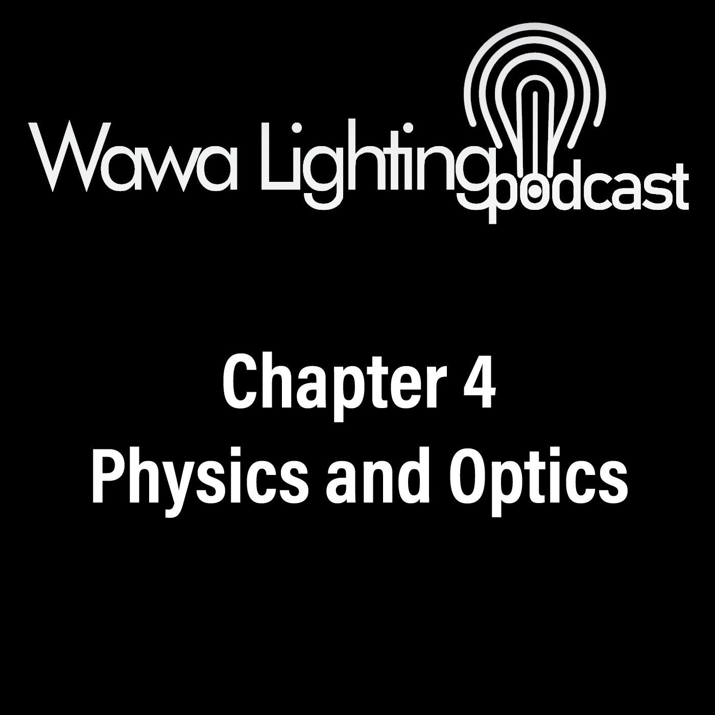 Chapter 4: Physics and Optics