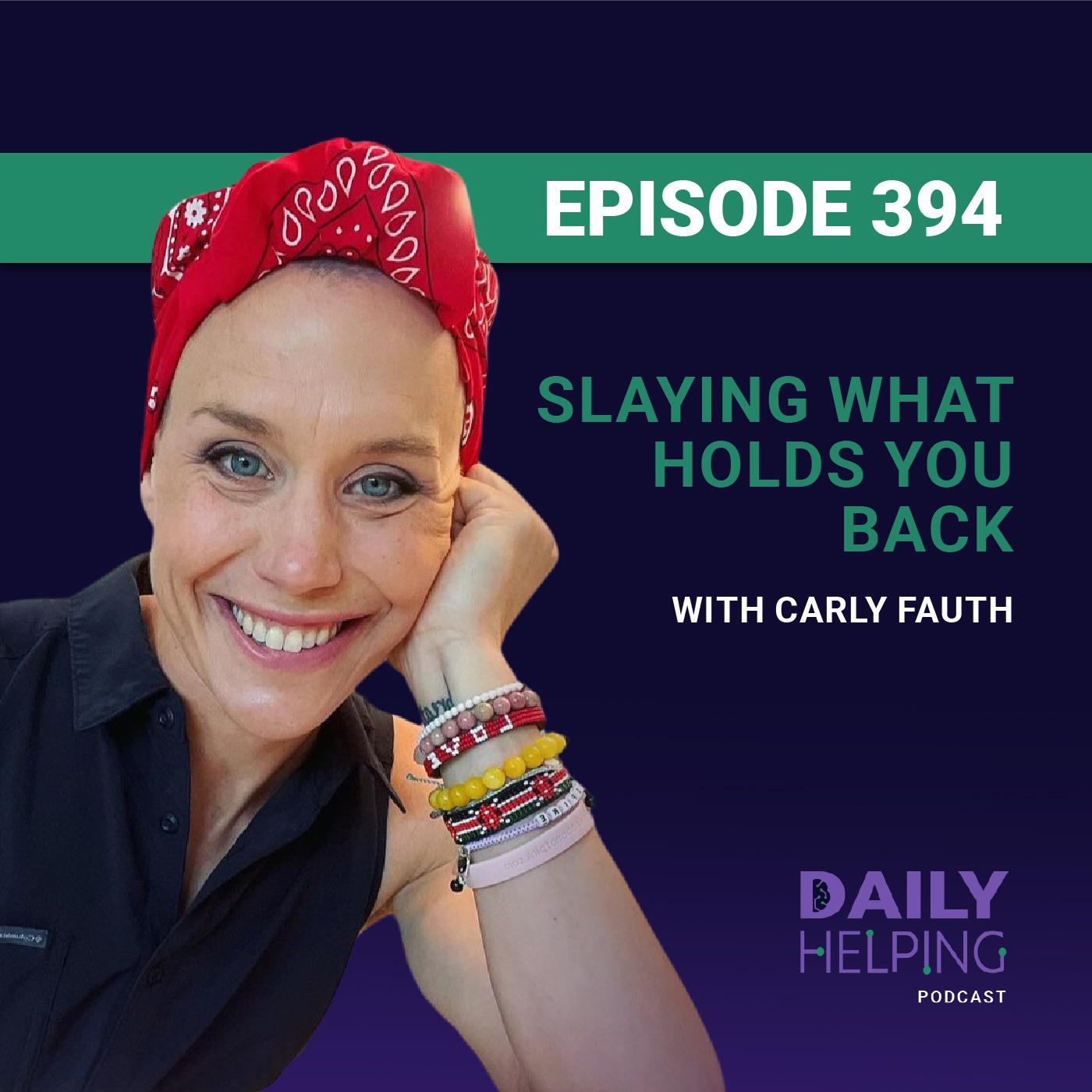 394. “Pray for the Bear” | Slaying What Holds You Back with Carly Fauth