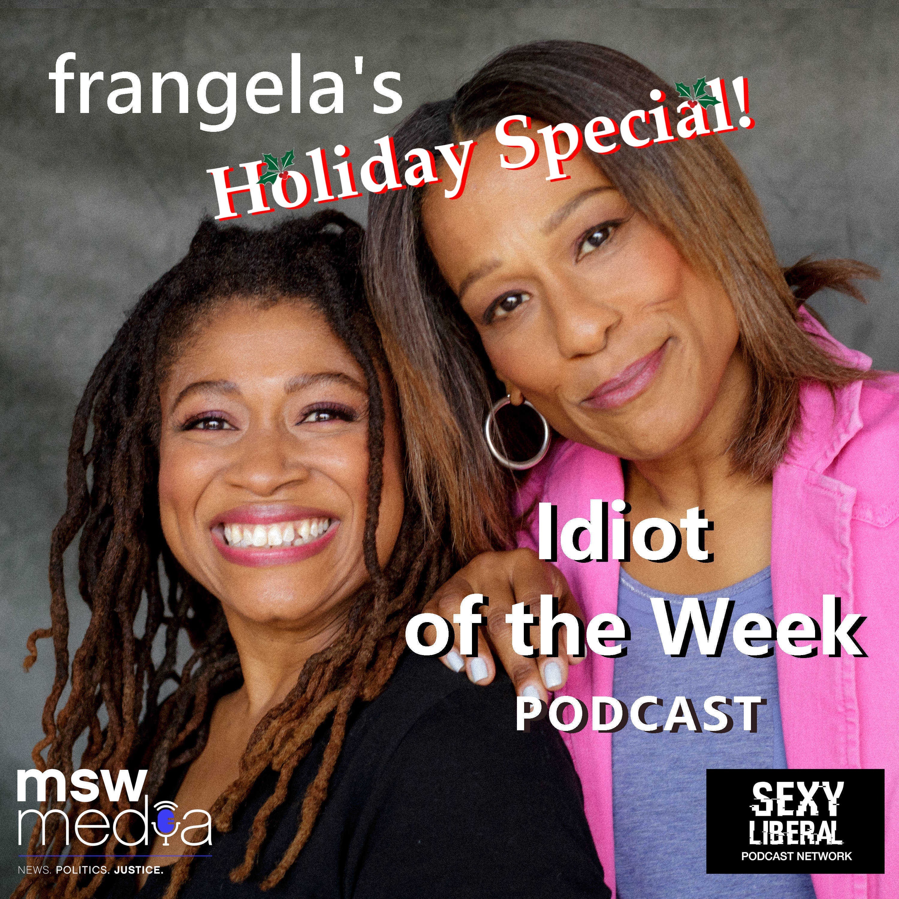 Frangela: Idiot of the Week
