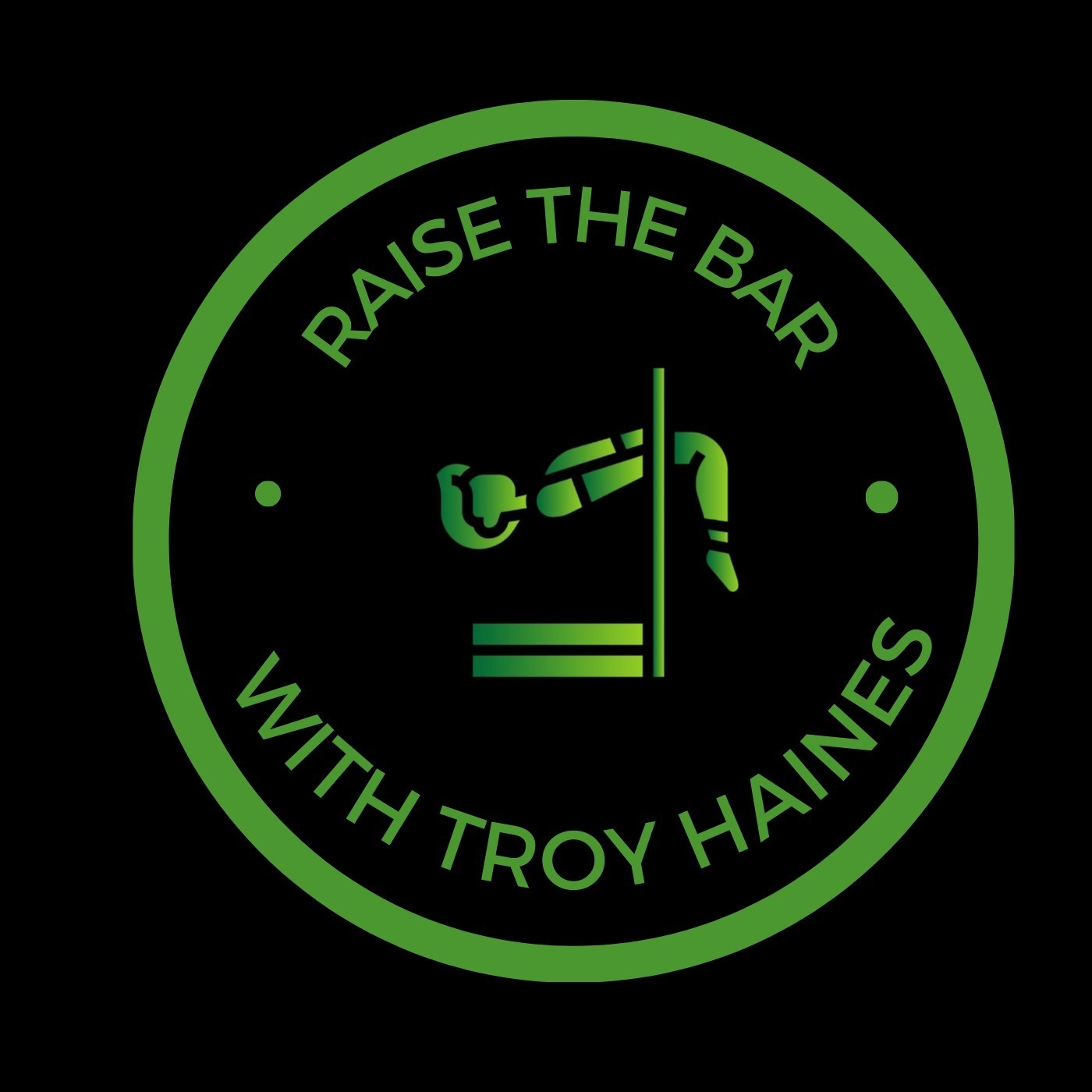 Raise the bar with Troy Haines