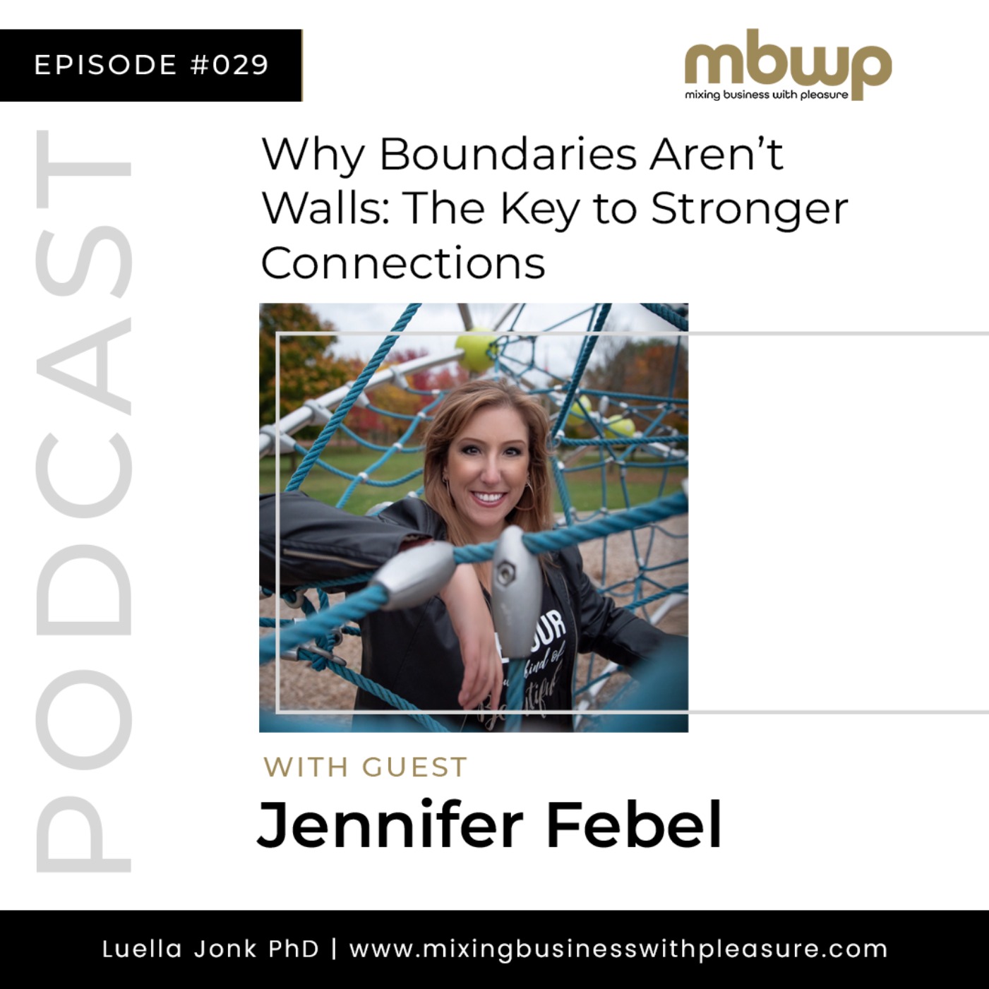 Episode #29: Why Boundaries Aren't Walls: Jennifer's Key to Stronger Connections