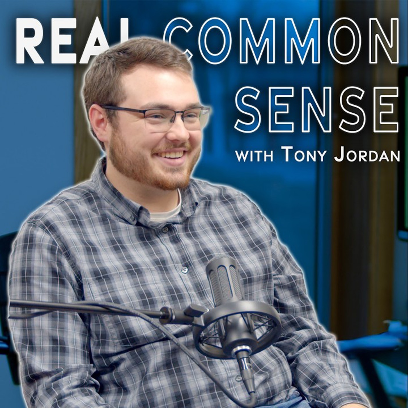 Real Common Sense with Tony Jordan podcast artwork