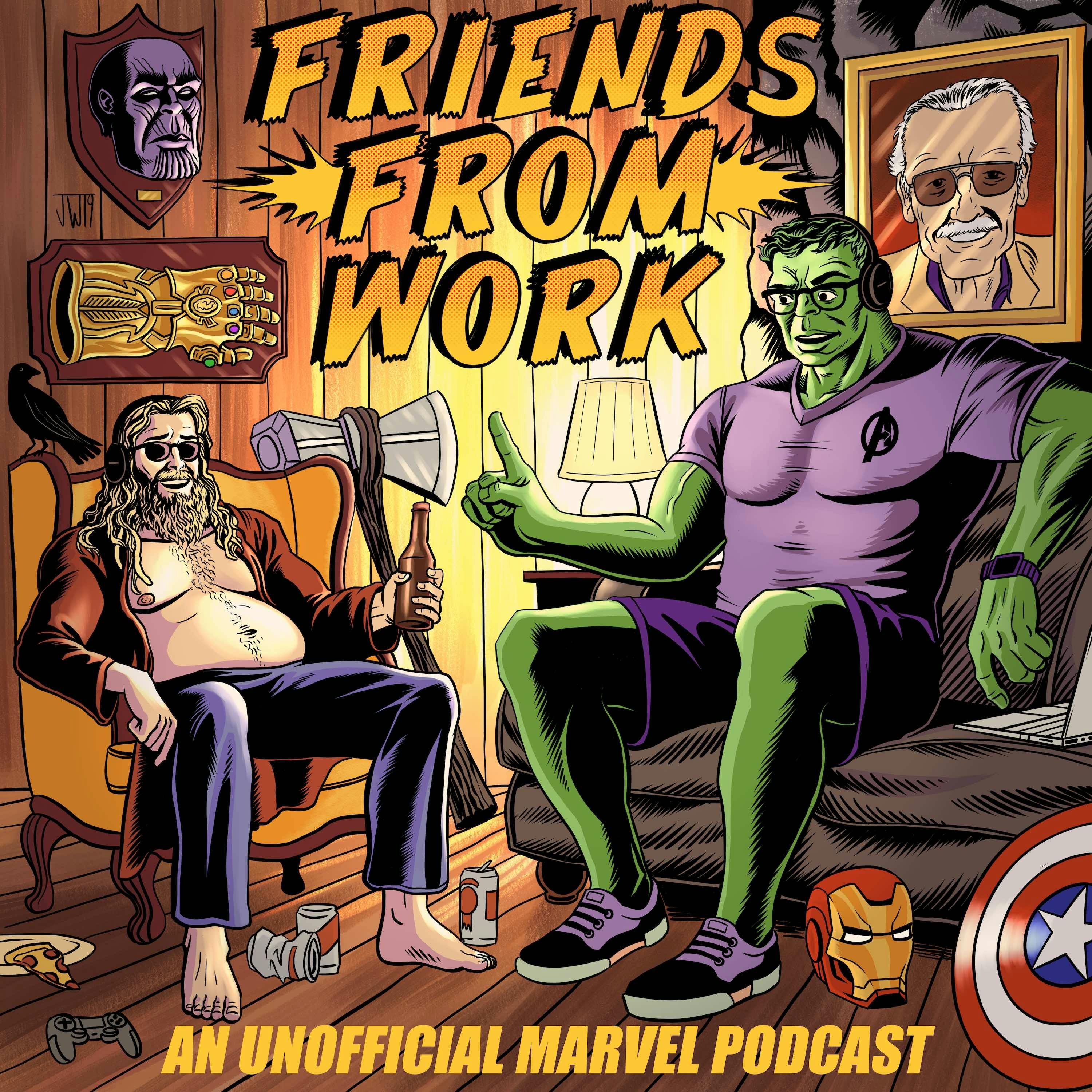 Friends From Work: An Unofficial Marvel Podcast