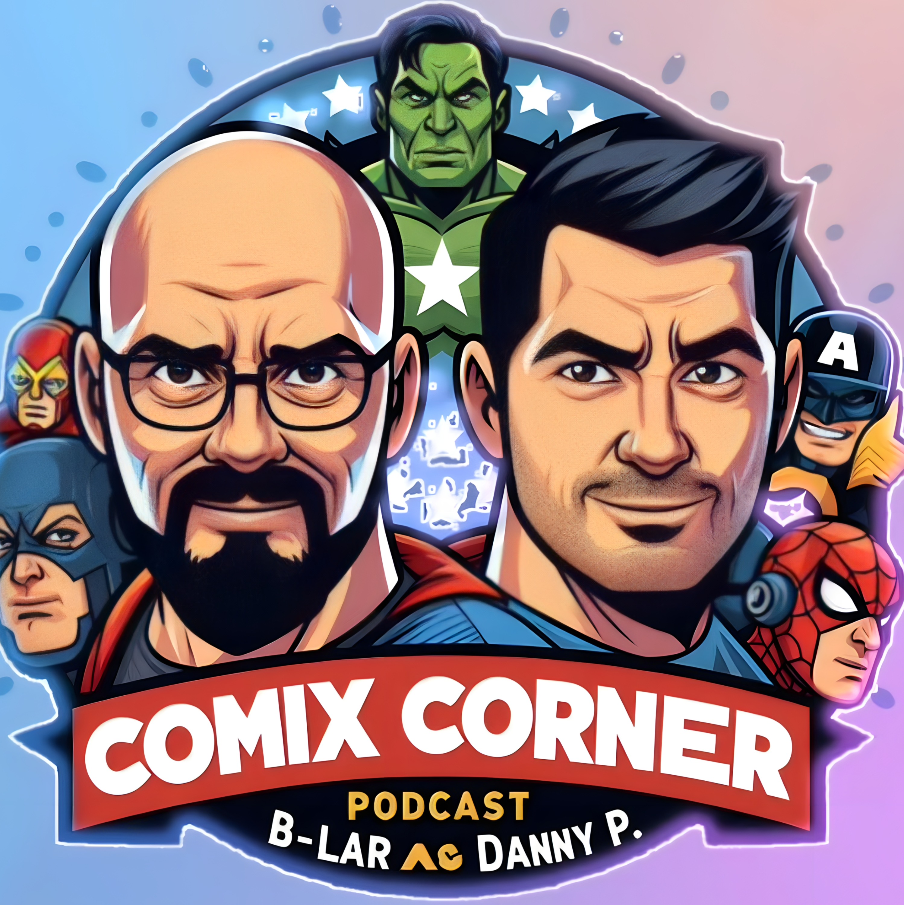 Comix Corner with B-Lar and Danny P - Issue 18 - Listener Questions and Christmas Gifts