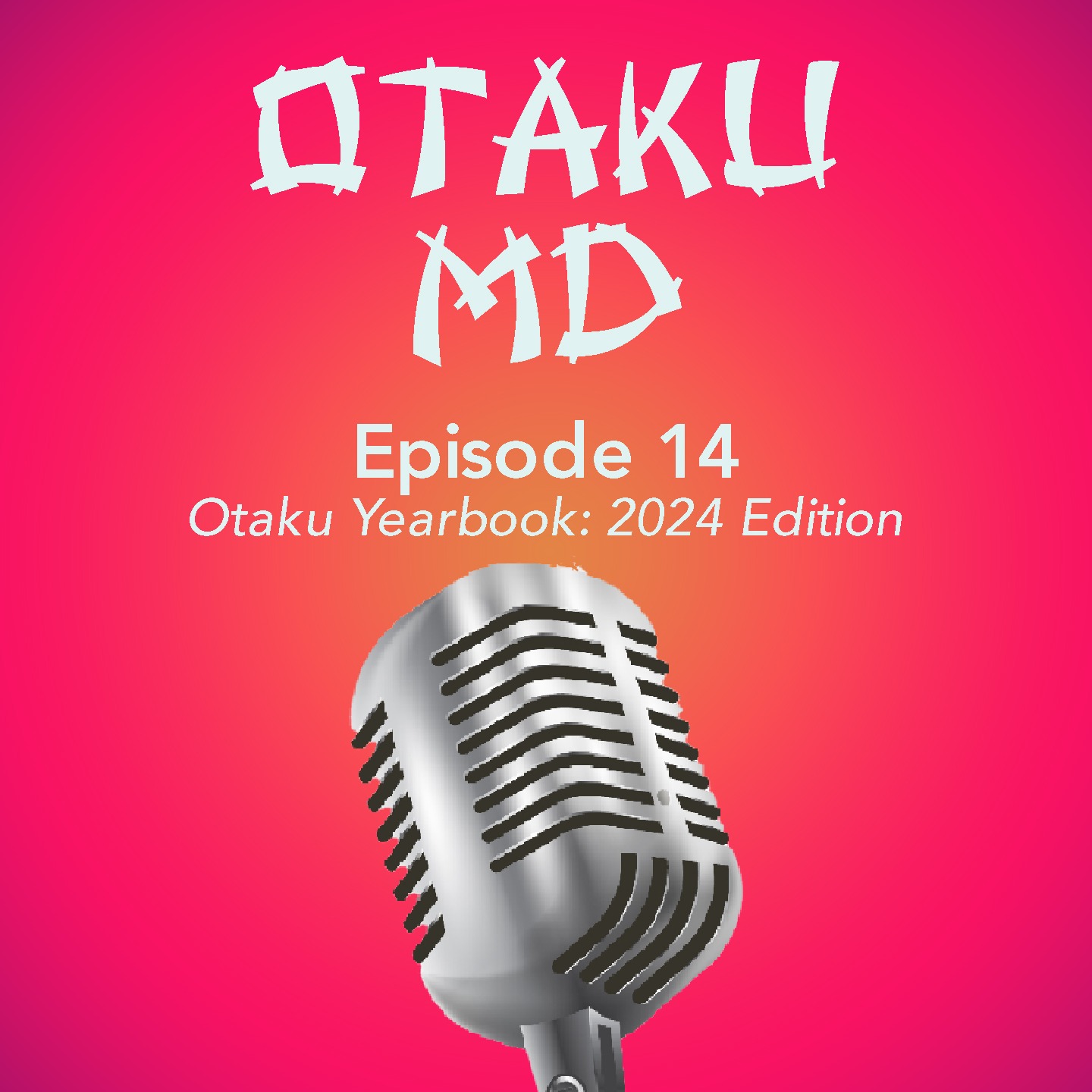 Otaku Yearbook :2024 Edition episode artwork
