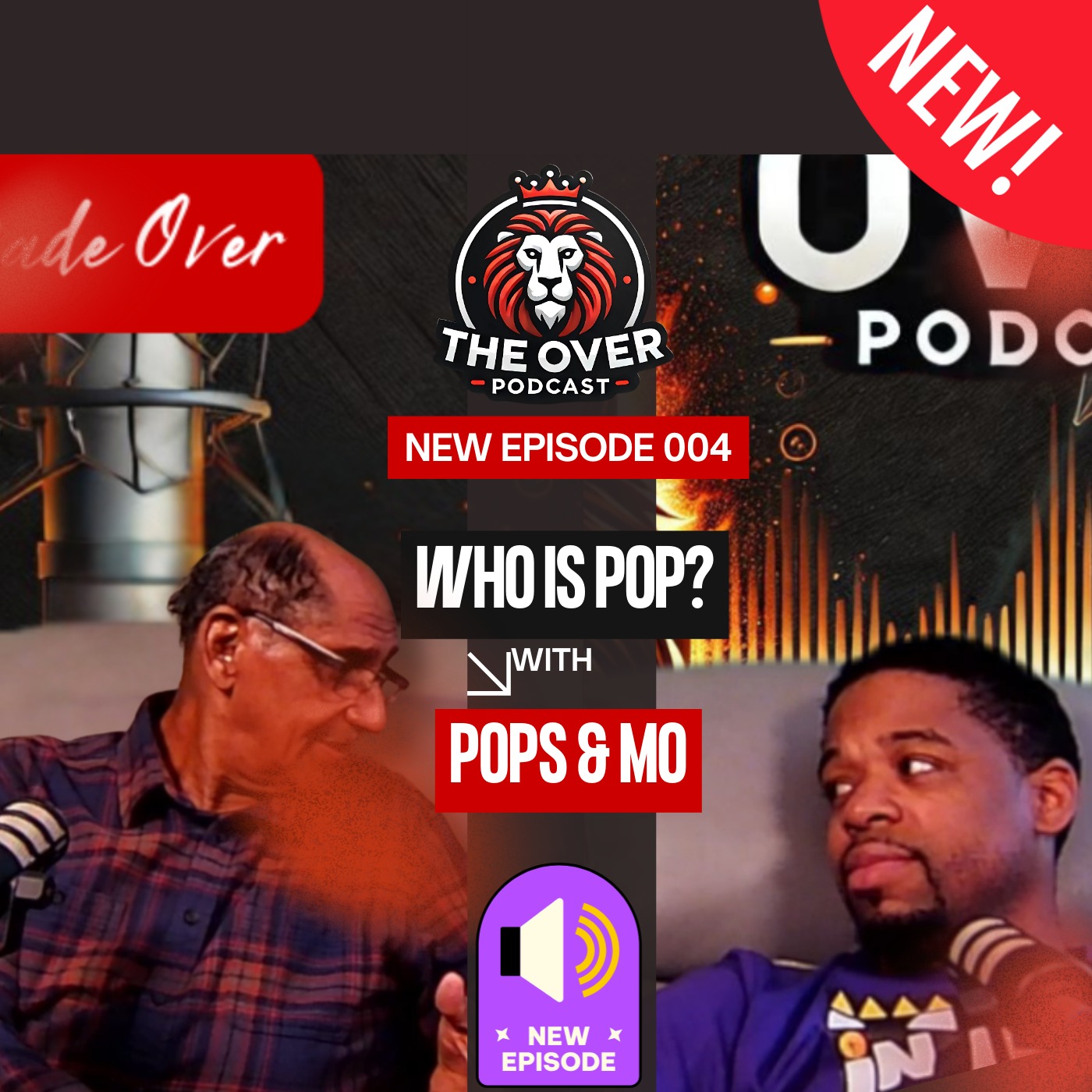Who Is POPS? Meet the New Co-Host of The Over Podcast Sea1 Ep #004 episode artwork