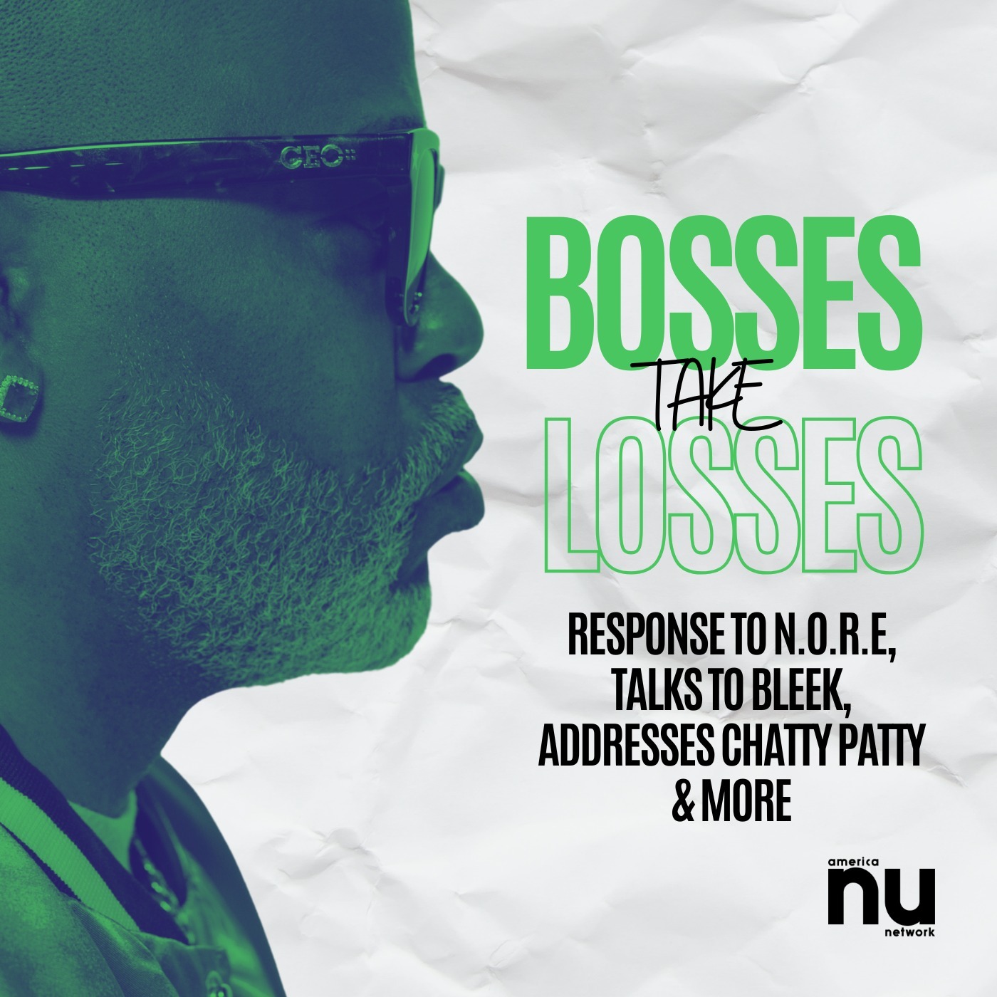 Bosses Take Losses: Response to N.O.R.E, Talks to Bleek, Addresses Chatty Patty & More