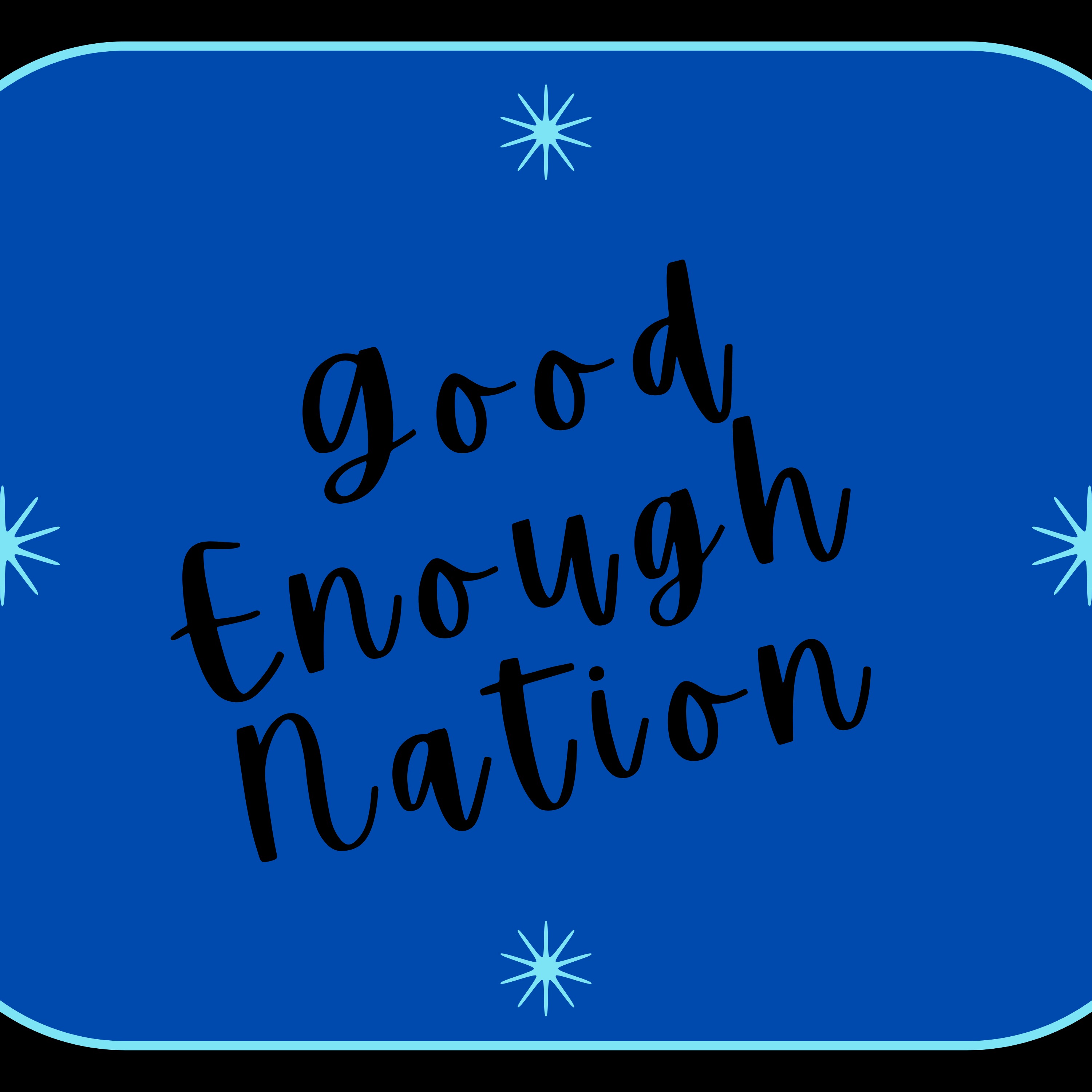 Good Enough Nation podcast artwork