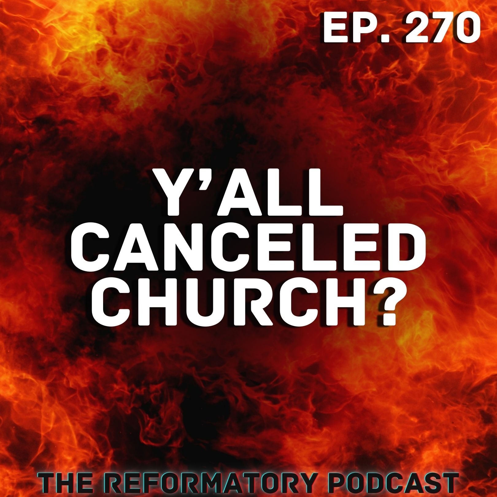 Y'all Canceled Church?