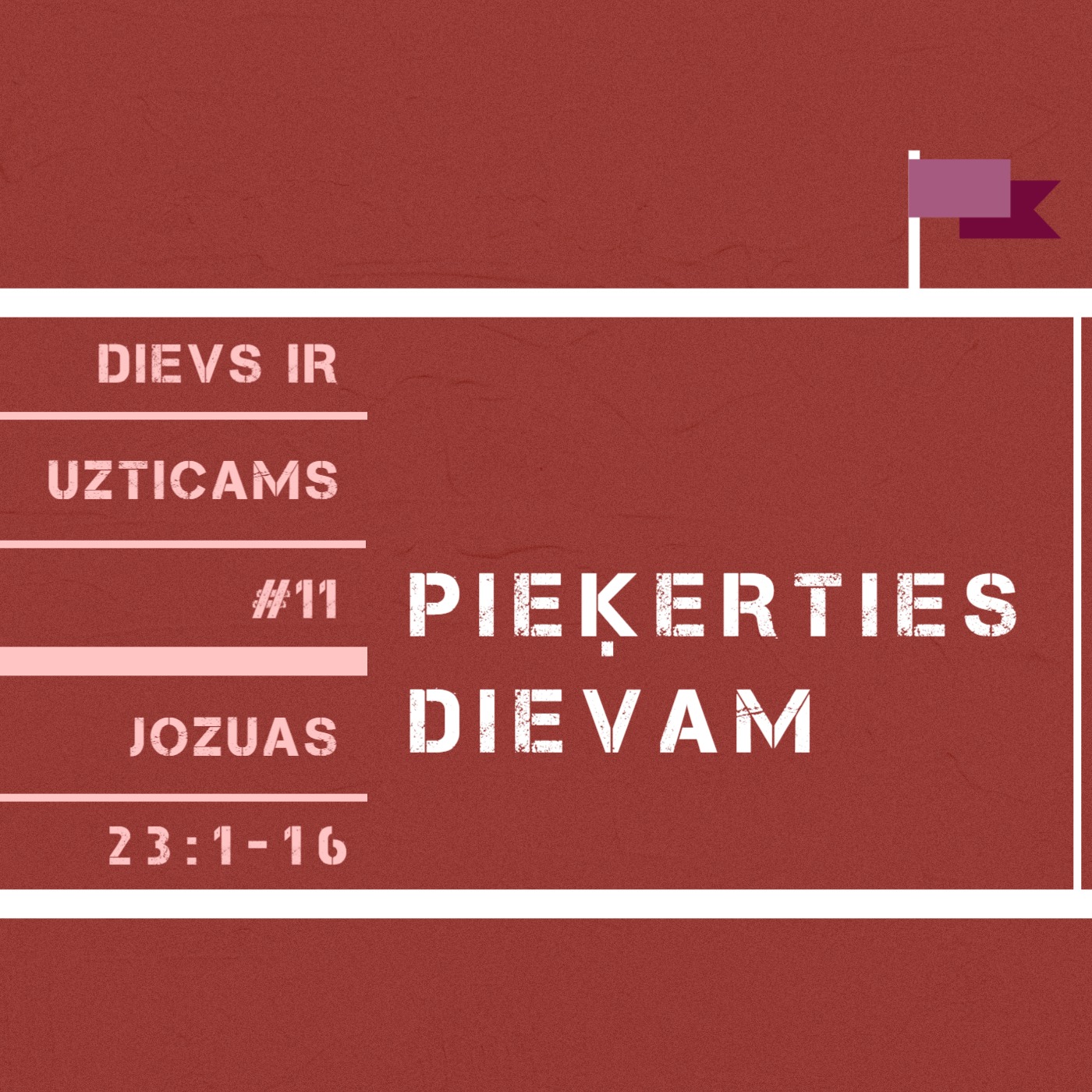 "Pieķerties Dievam" - Jozuas 23:1-16 (17.11.2024.) episode artwork