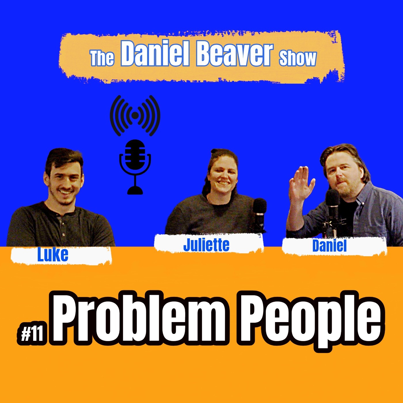 Problem People  |  The Daniel Beaver Show