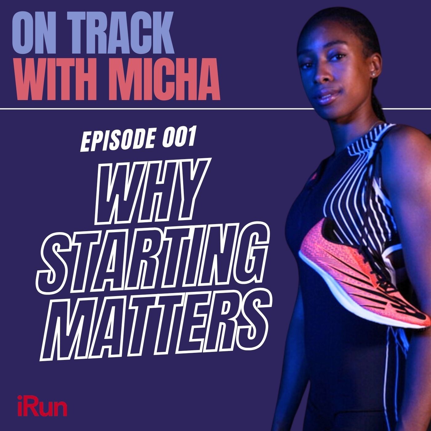Episode 001: Why Starting Matters