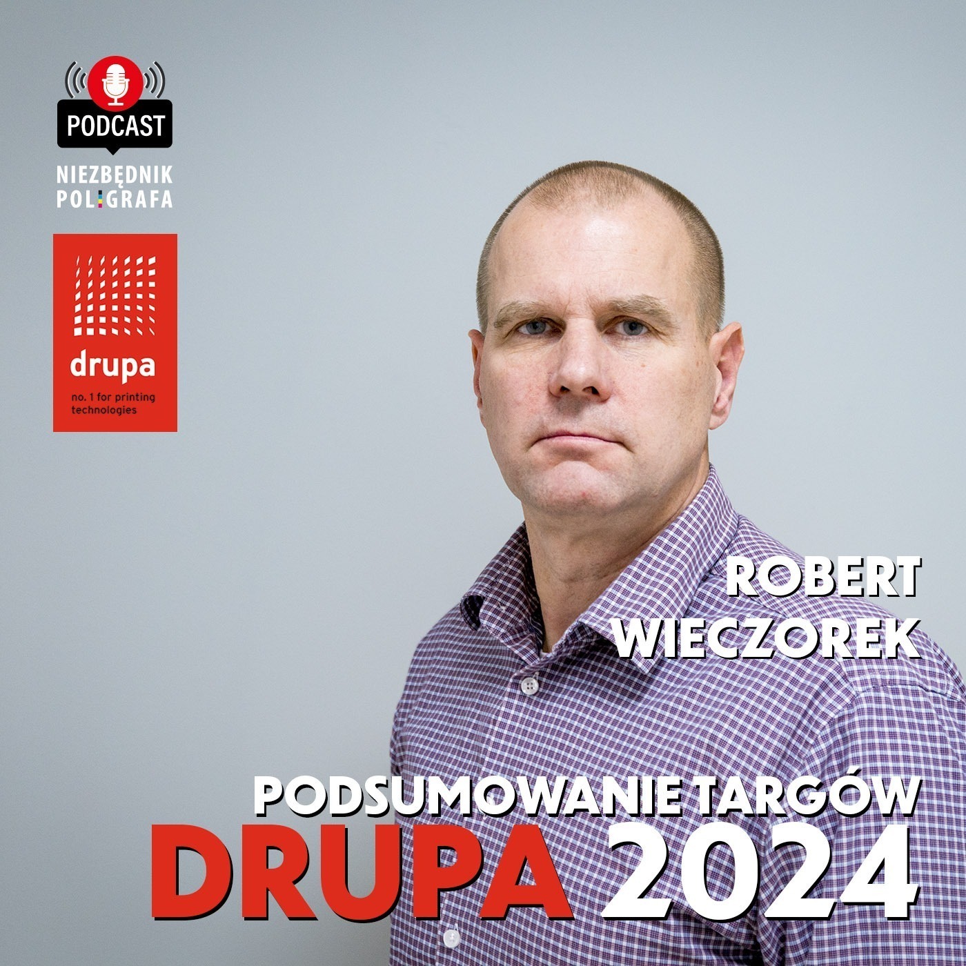 15. Podsumowanie targów drupa 2024 | Robert Wieczorek episode artwork