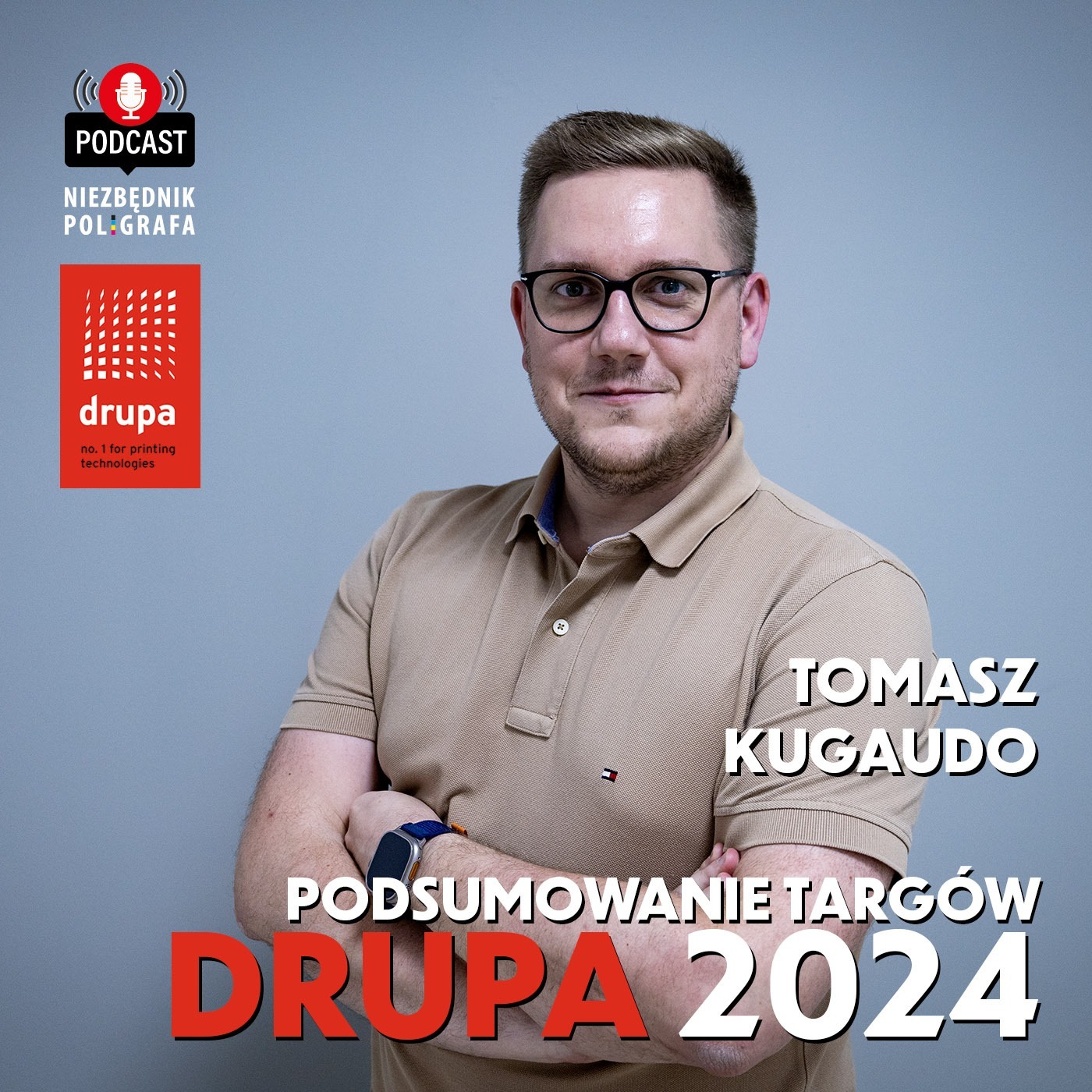 12. Podsumowanie targów drupa 2024 | Tomasz Kugaudo episode artwork