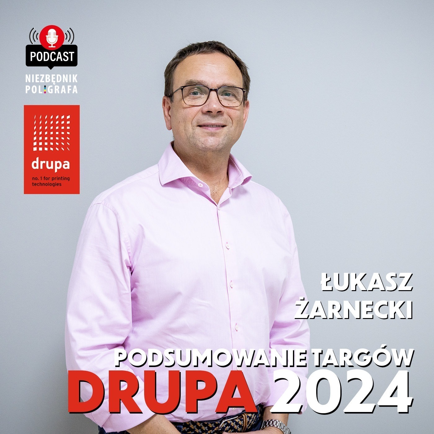 11. Podsumowanie targów drupa 2024 | Łukasz Żarnecki episode artwork