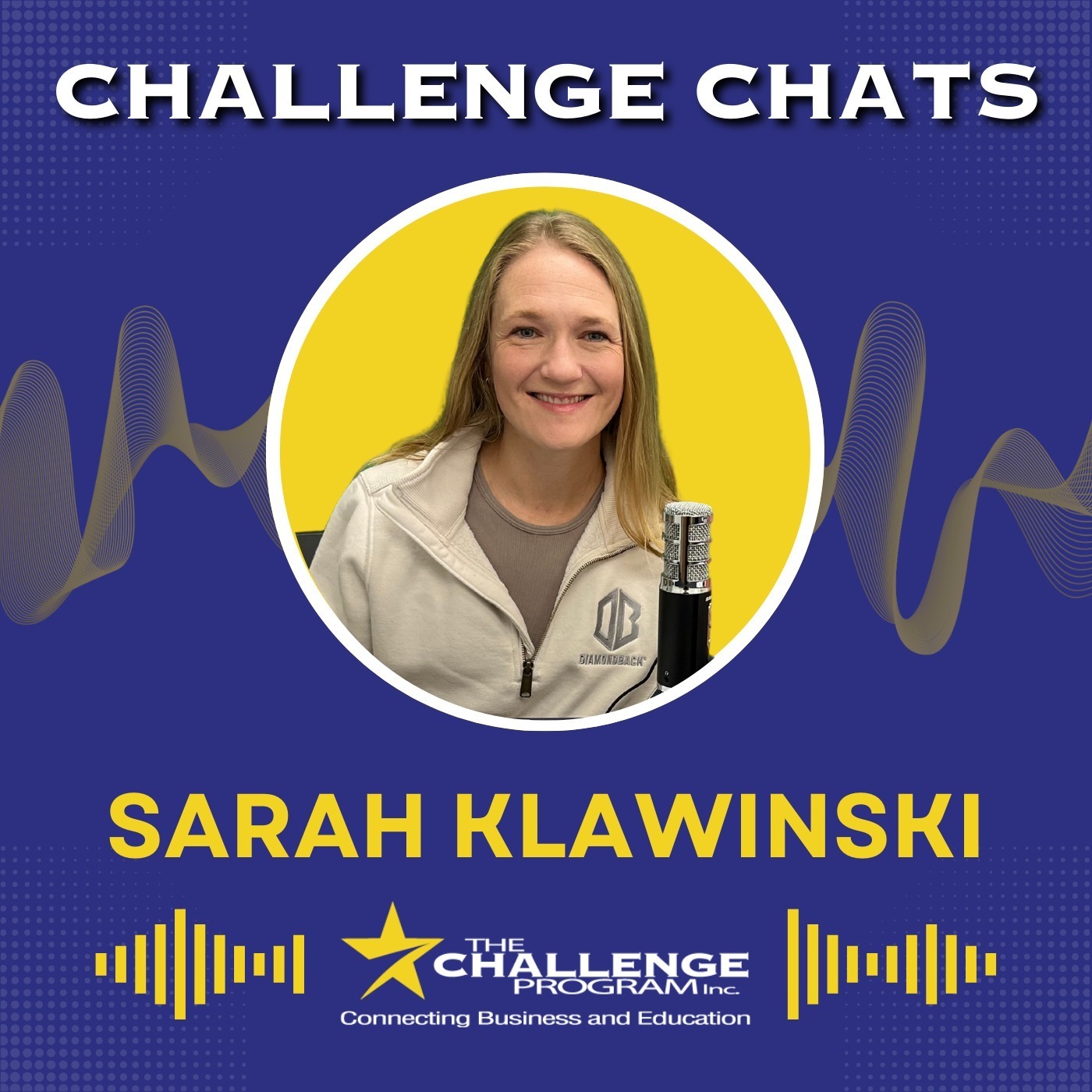 Sarah Klawinski: Building Careers at DiamondBack Covers with The Challenge Program, Inc. episode artwork