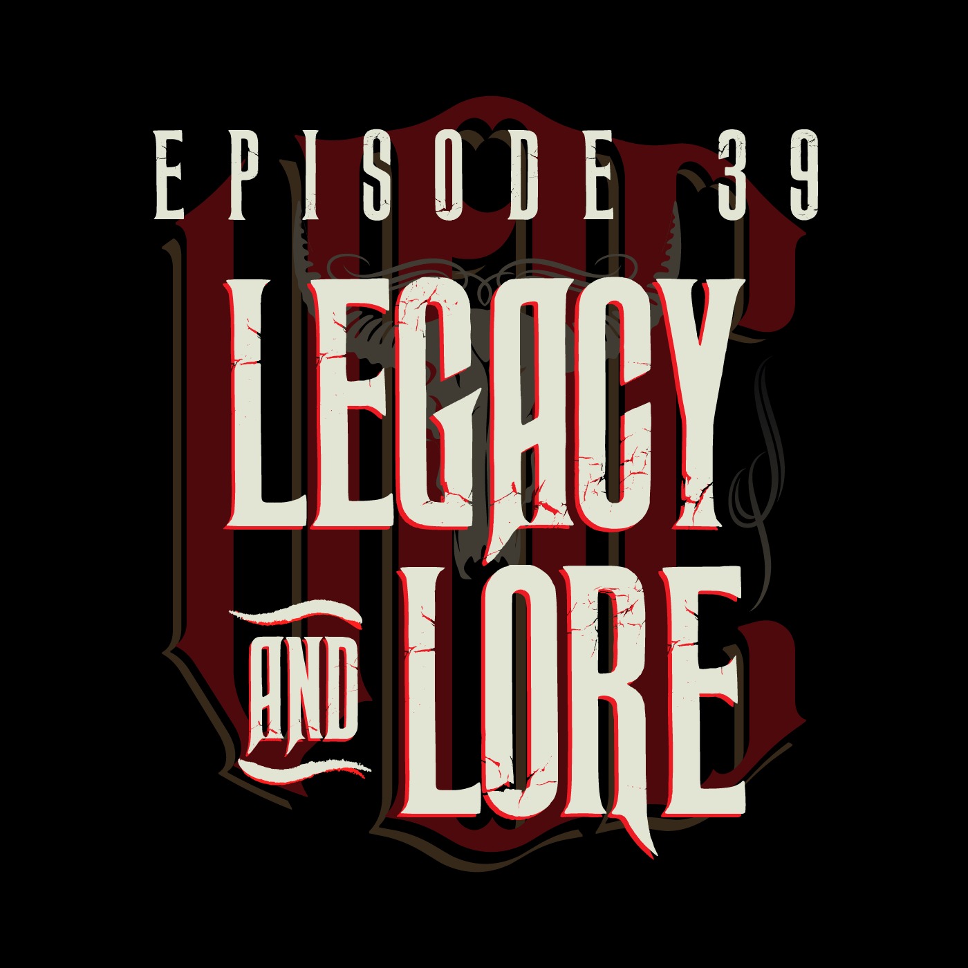 VOC EPISODE 39: - LEGACY AND LORE