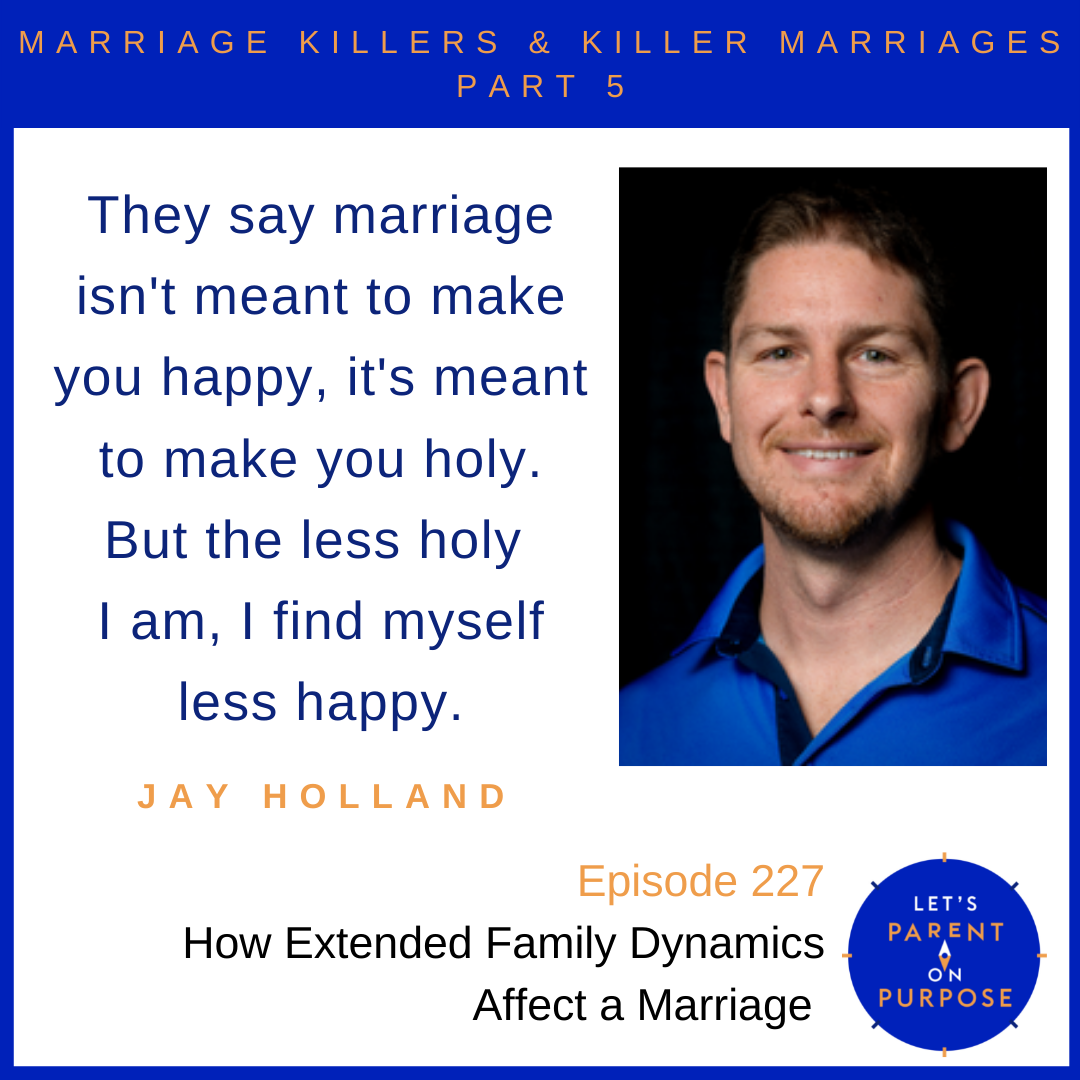 227. How Extended Family Dynamics Affect a Marriage