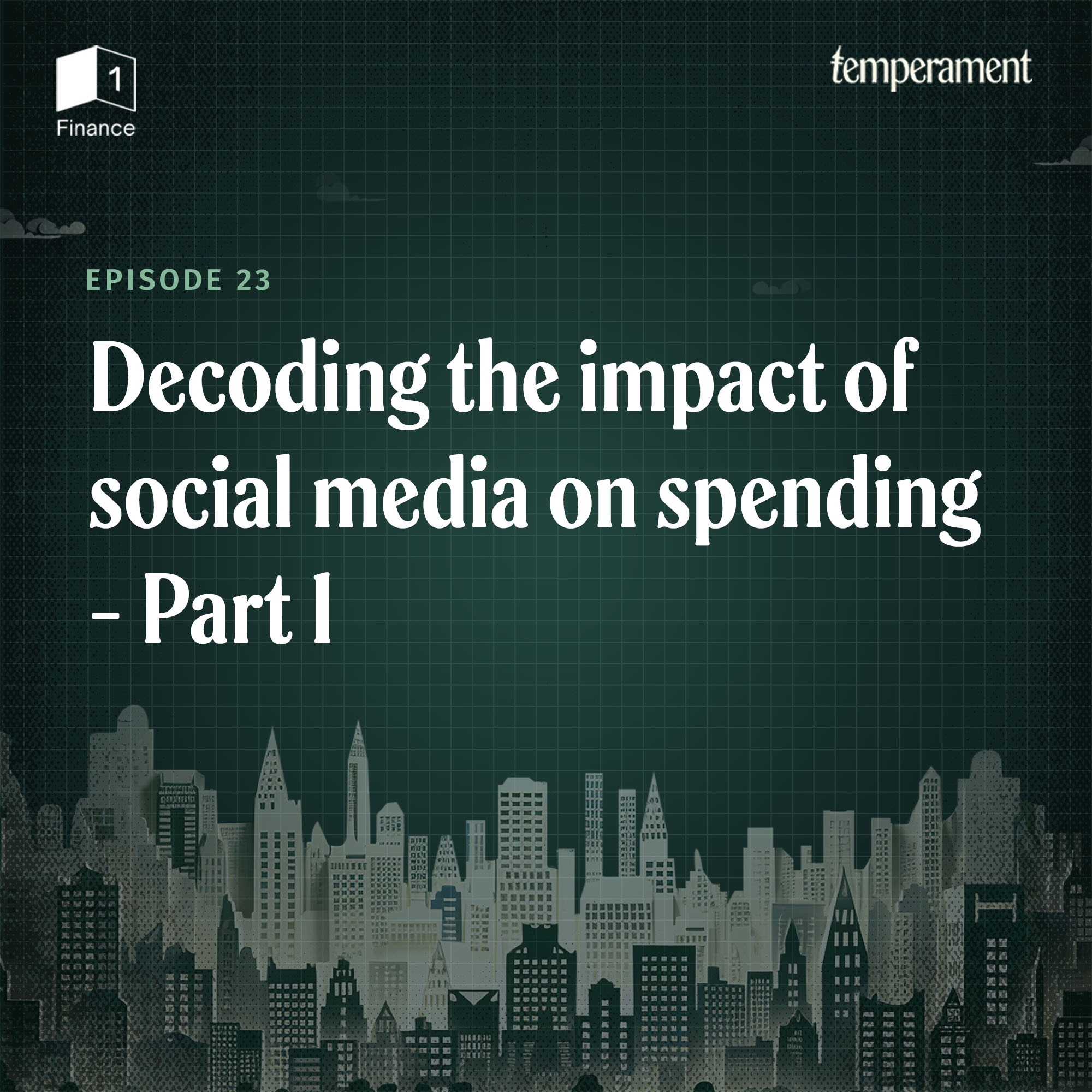 Decoding the impact of social media on spending | Part 1 episode artwork
