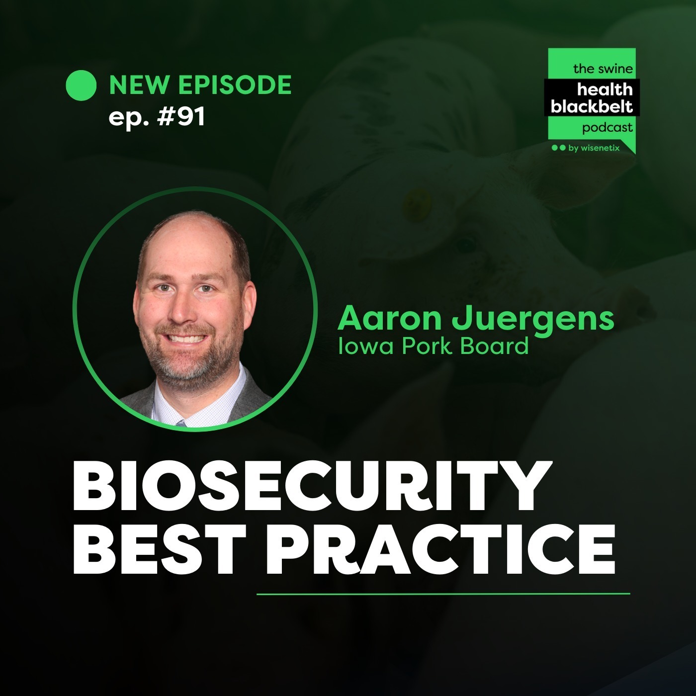 Aaron Juergens: Biosecurity Best Practices | Ep. 92