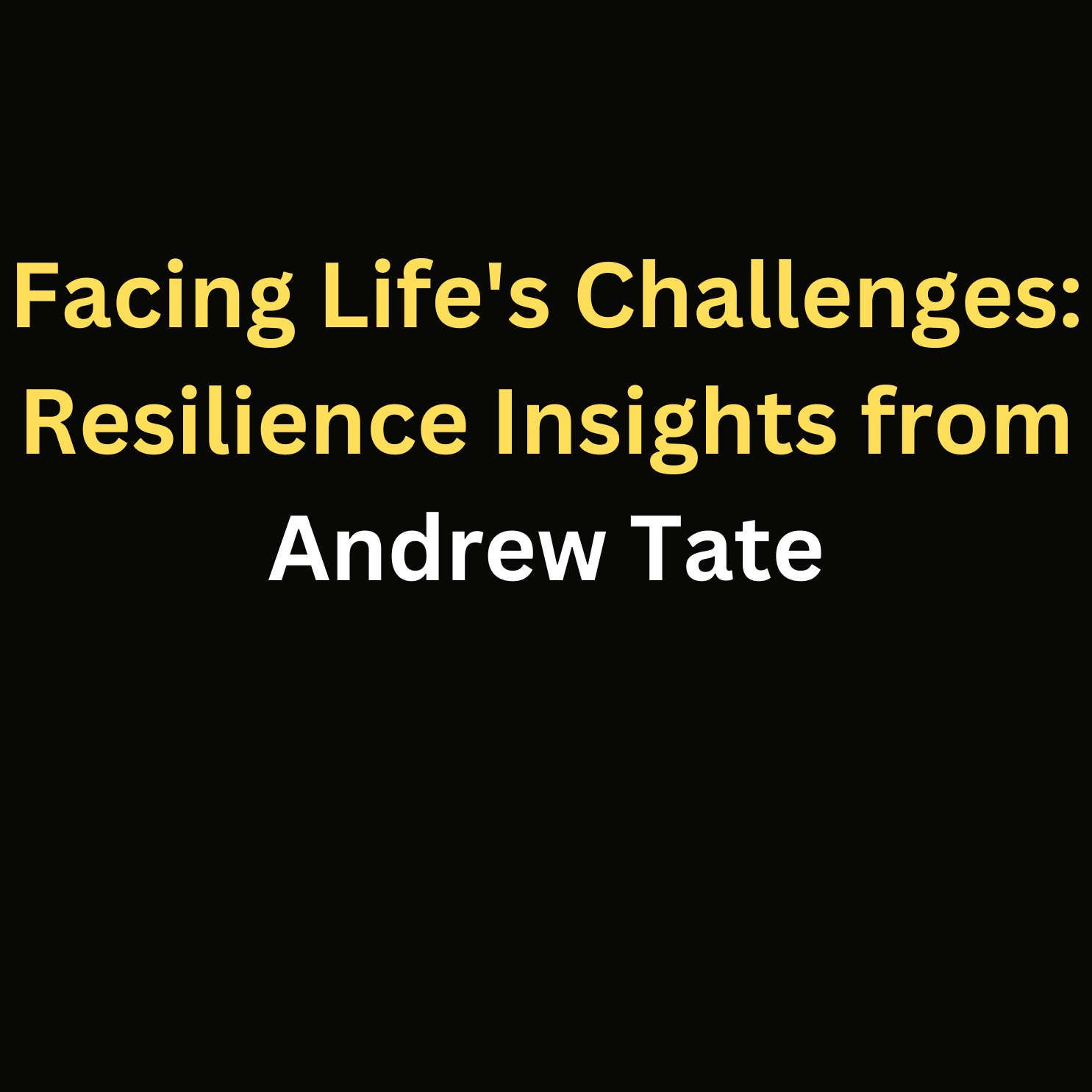 Facing Life's Challenges: Resilience Insights from Andrew Tate episode artwork