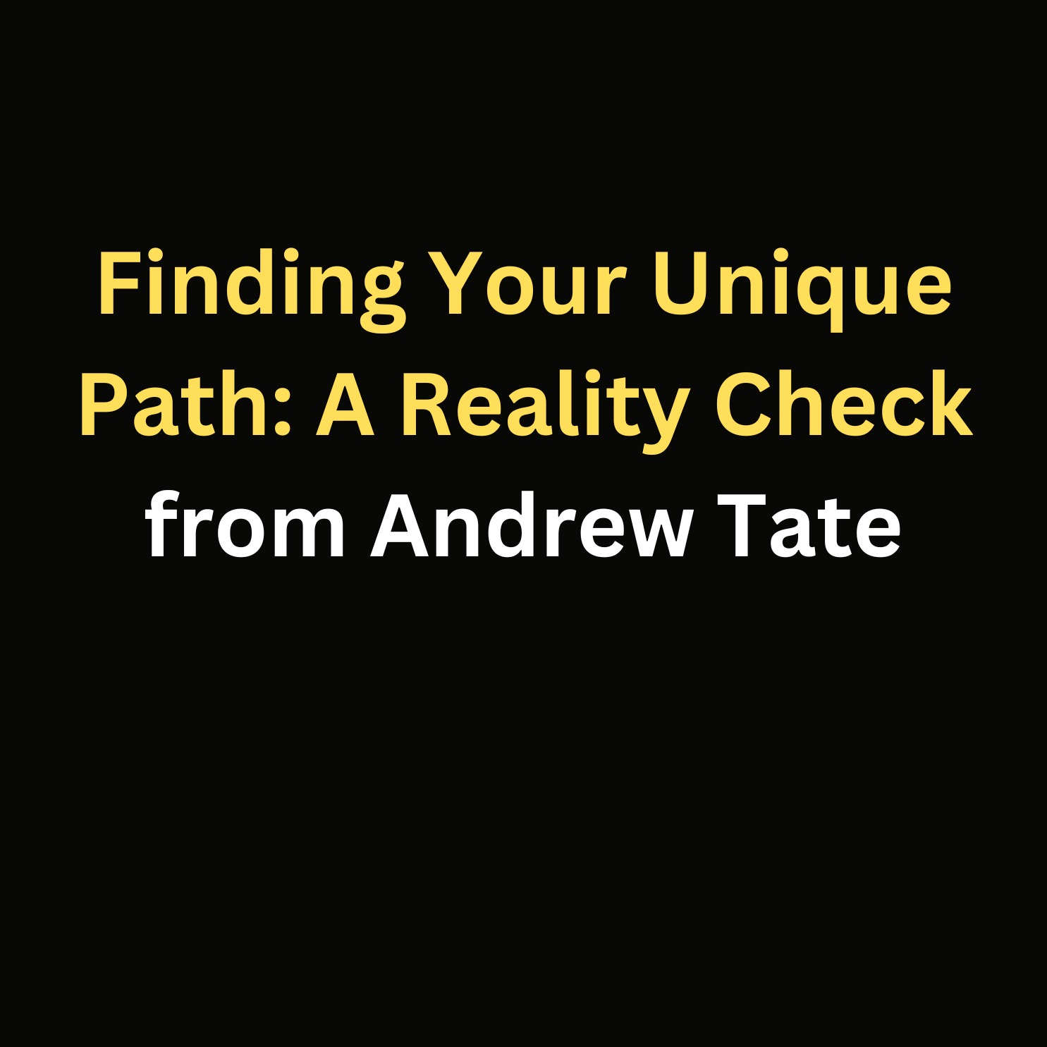 Finding Your Unique Path: A Reality Check from Andrew Tate episode artwork