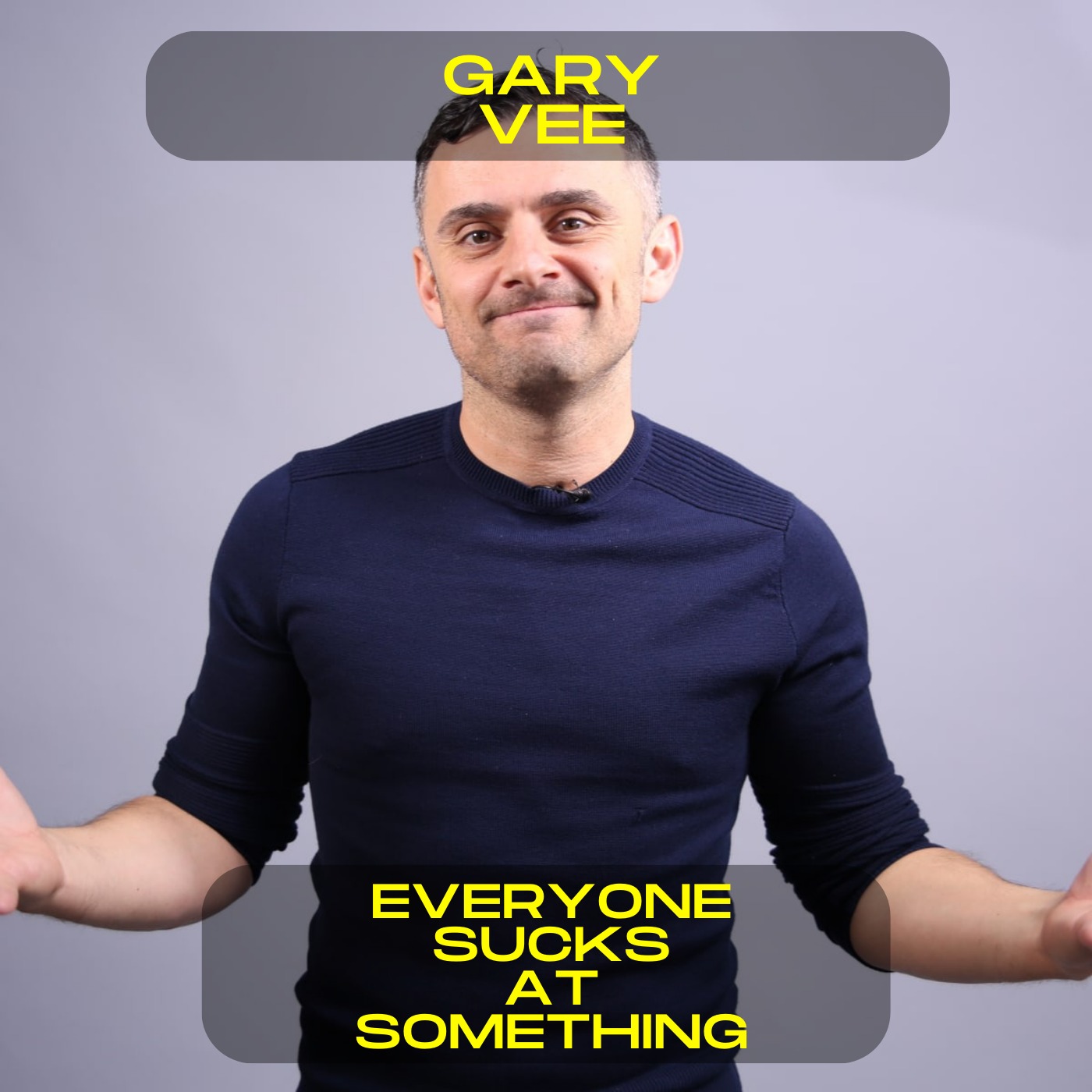 Gary Vee; Everyone sucks at something motivational speech