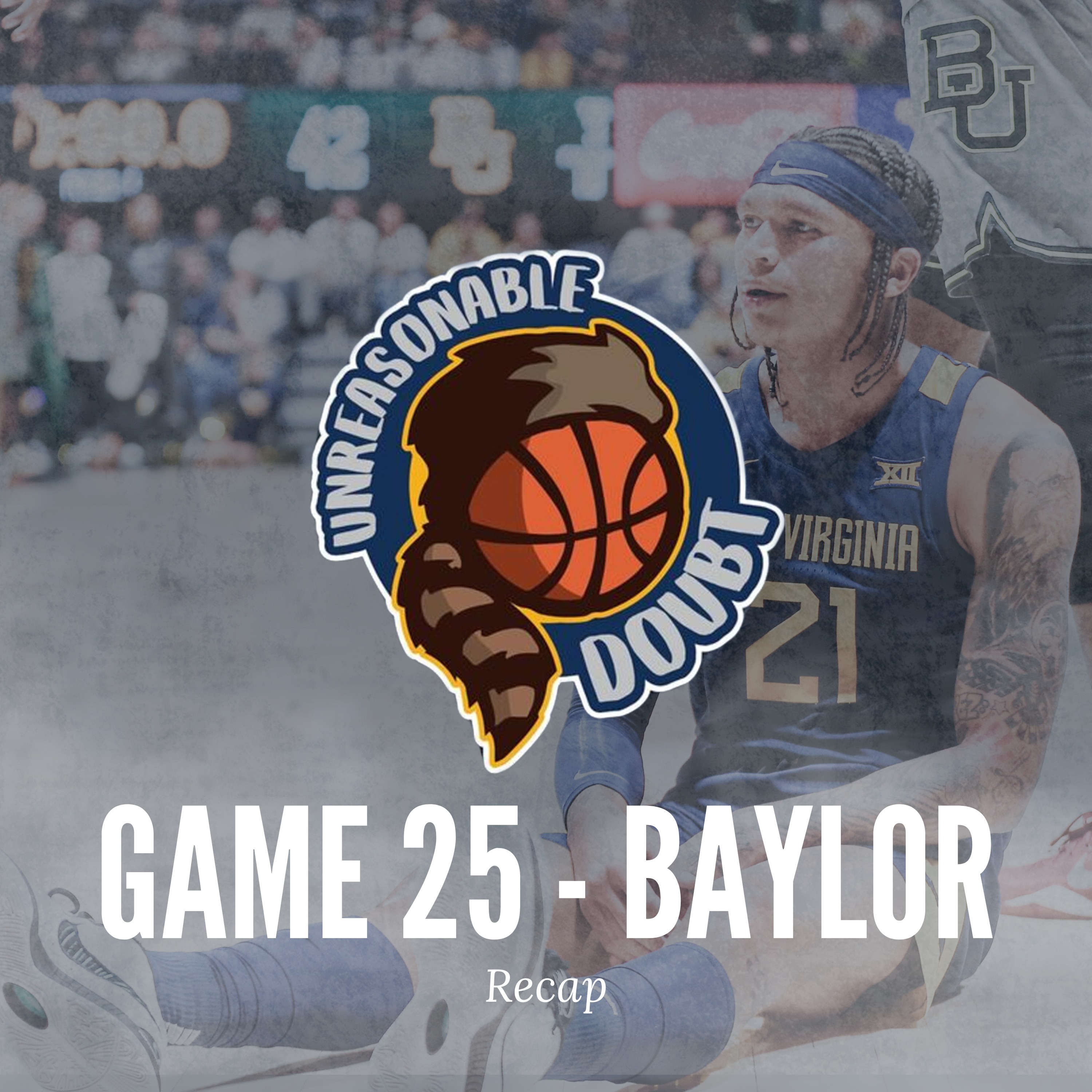 Game 25 - Baylor with Special Guest ChatGPT