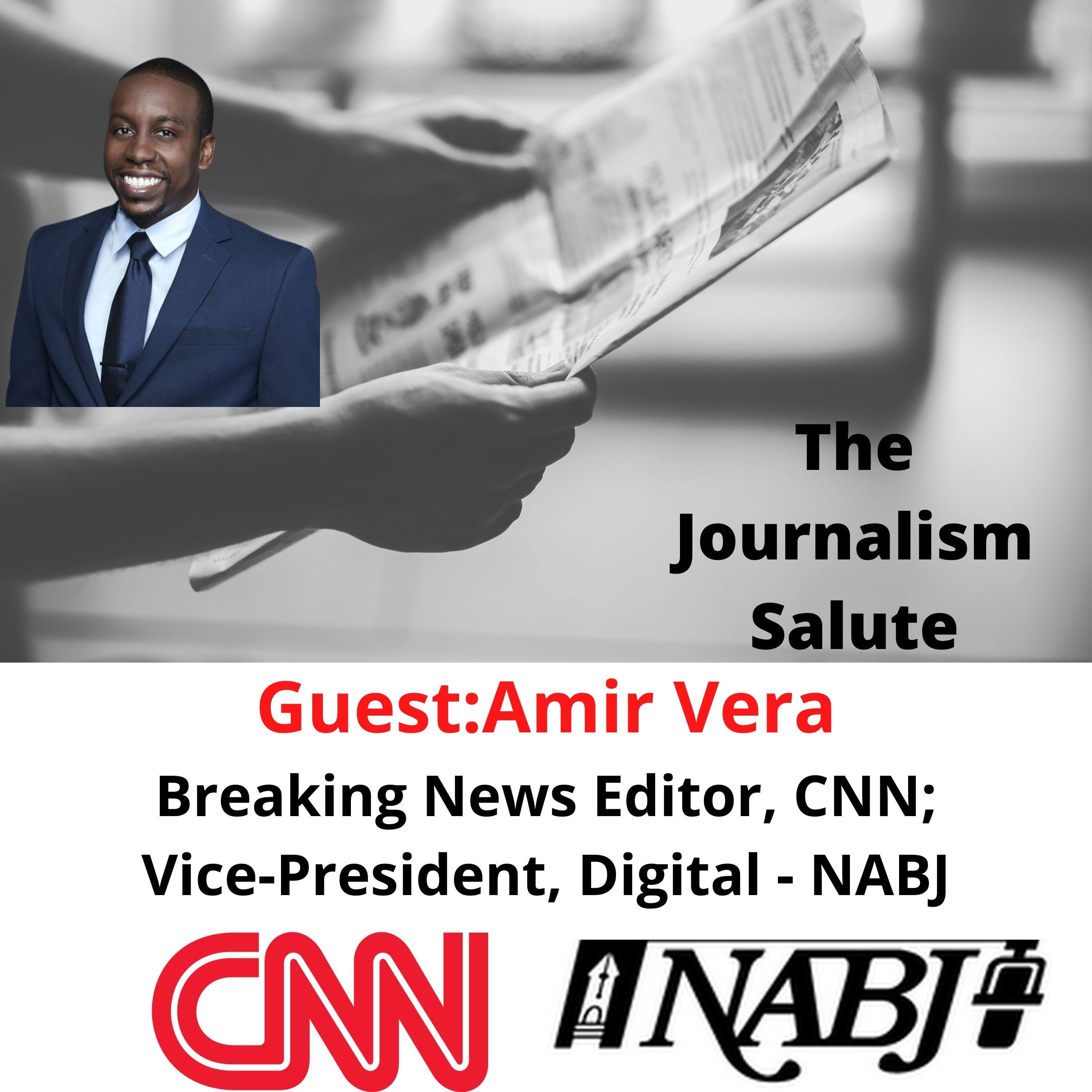 Amir Vera, Breaking News Editor: CNN; vice-president of digital, NABJ