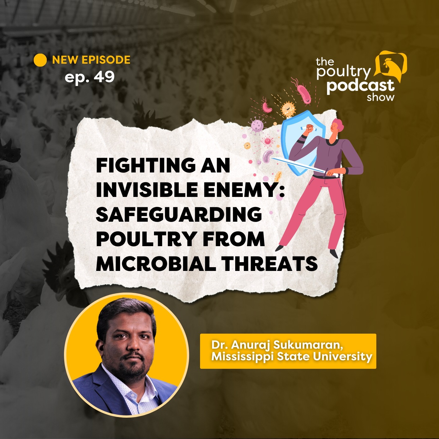Dr. Anuraj Sukumaran: Poultry Protection from Microbes | Ep. 49