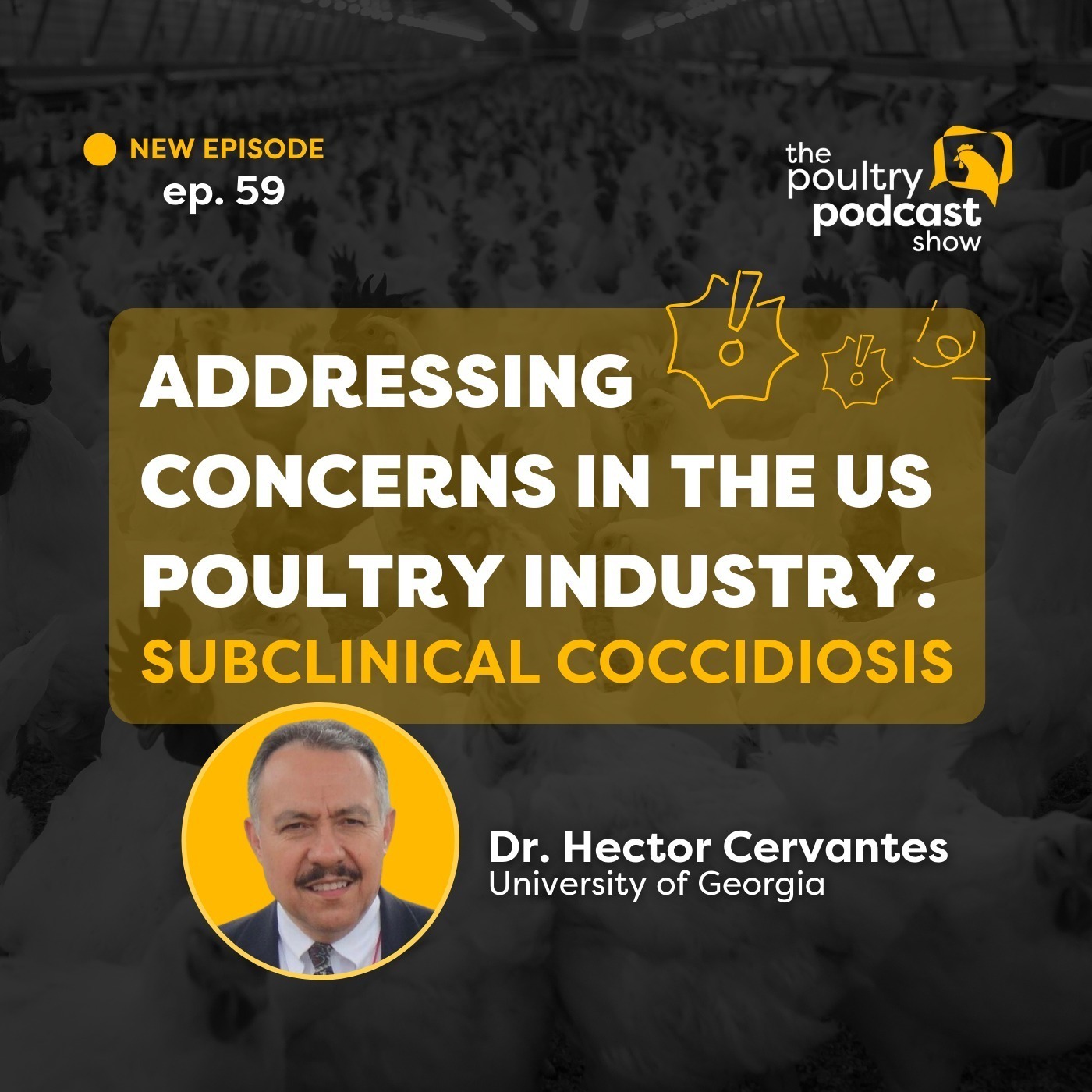 Dr. Hector Cervantes: Tackling Subclinical Coccidiosis | Ep. 59