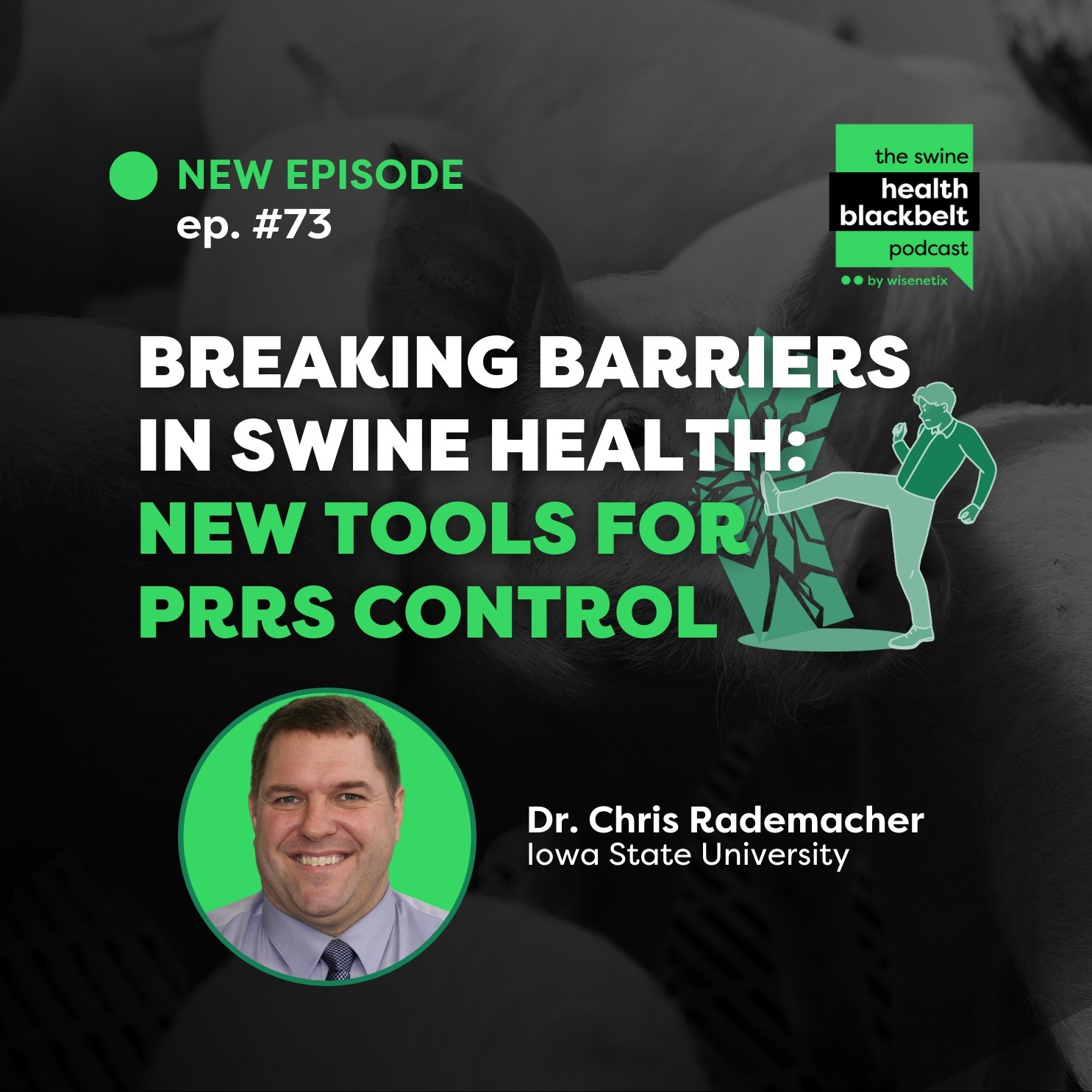 Dr. Chris Rademacher: Novel PRRS Control Tools | Ep. 73