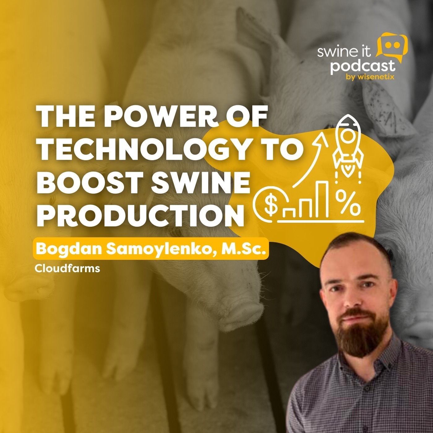 Bogdan Samoylenko: Technology in Swine Production | Ep. 201 episode artwork