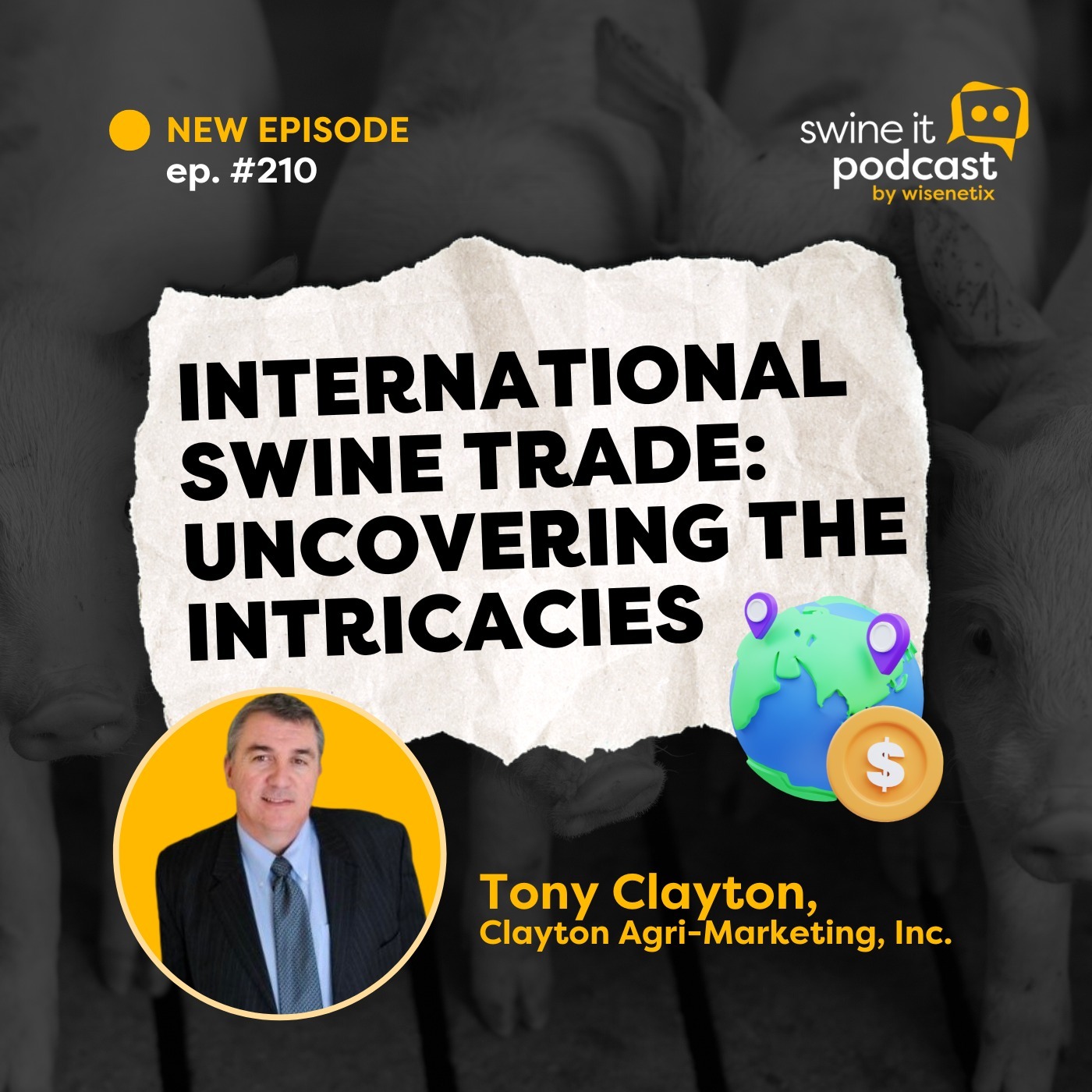 Tony Clayton: International Swine Trade | Ep. 210