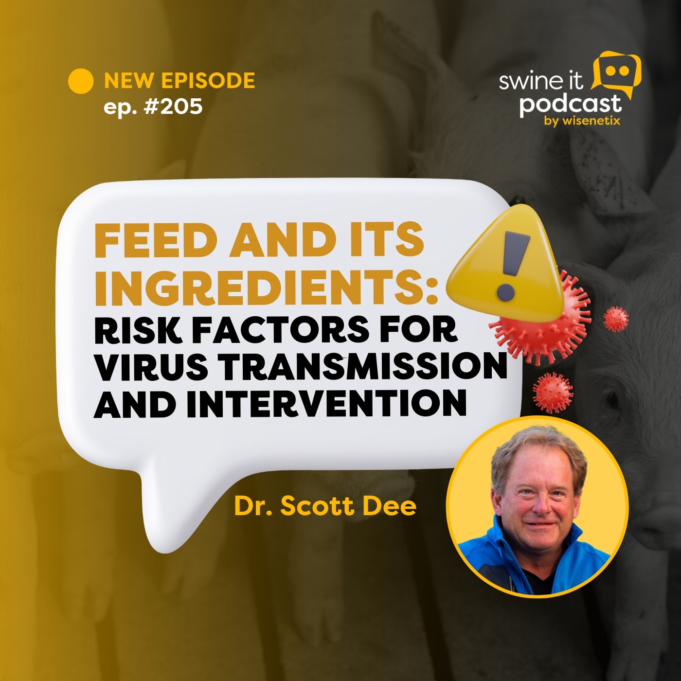 Dr. Scott Dee: Feed Safety in Swine | Ep. 205