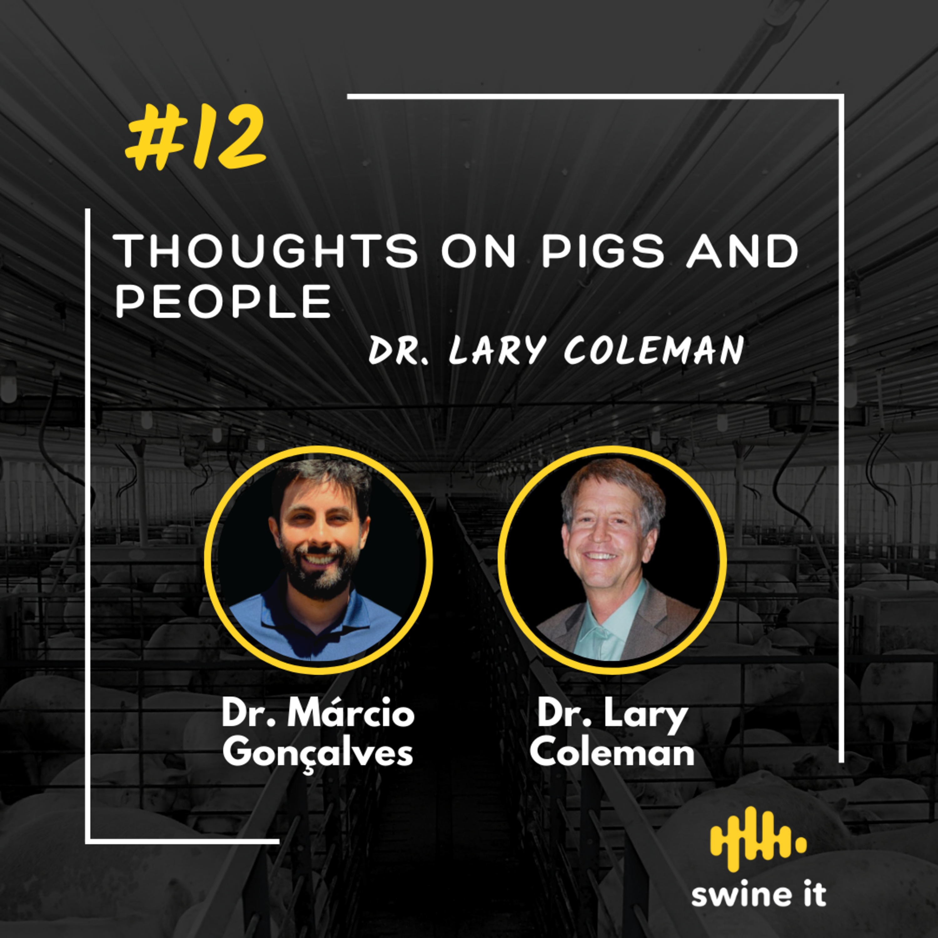 Dr. Larry Coleman: Thoughts on Pigs and People | Ep. 12 episode artwork