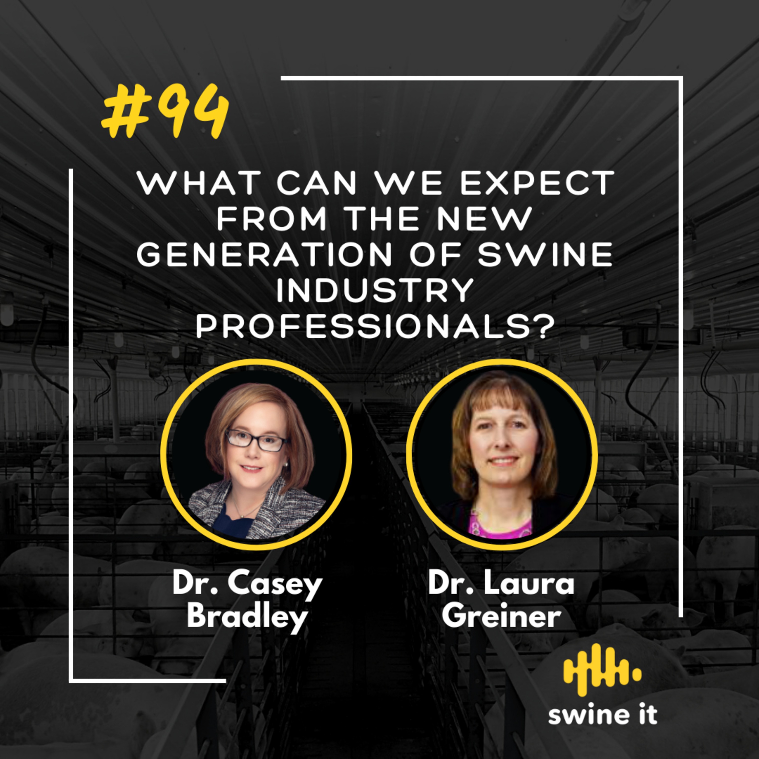 Dr. Casey Bradley: New Swine Professionals | Ep. 94