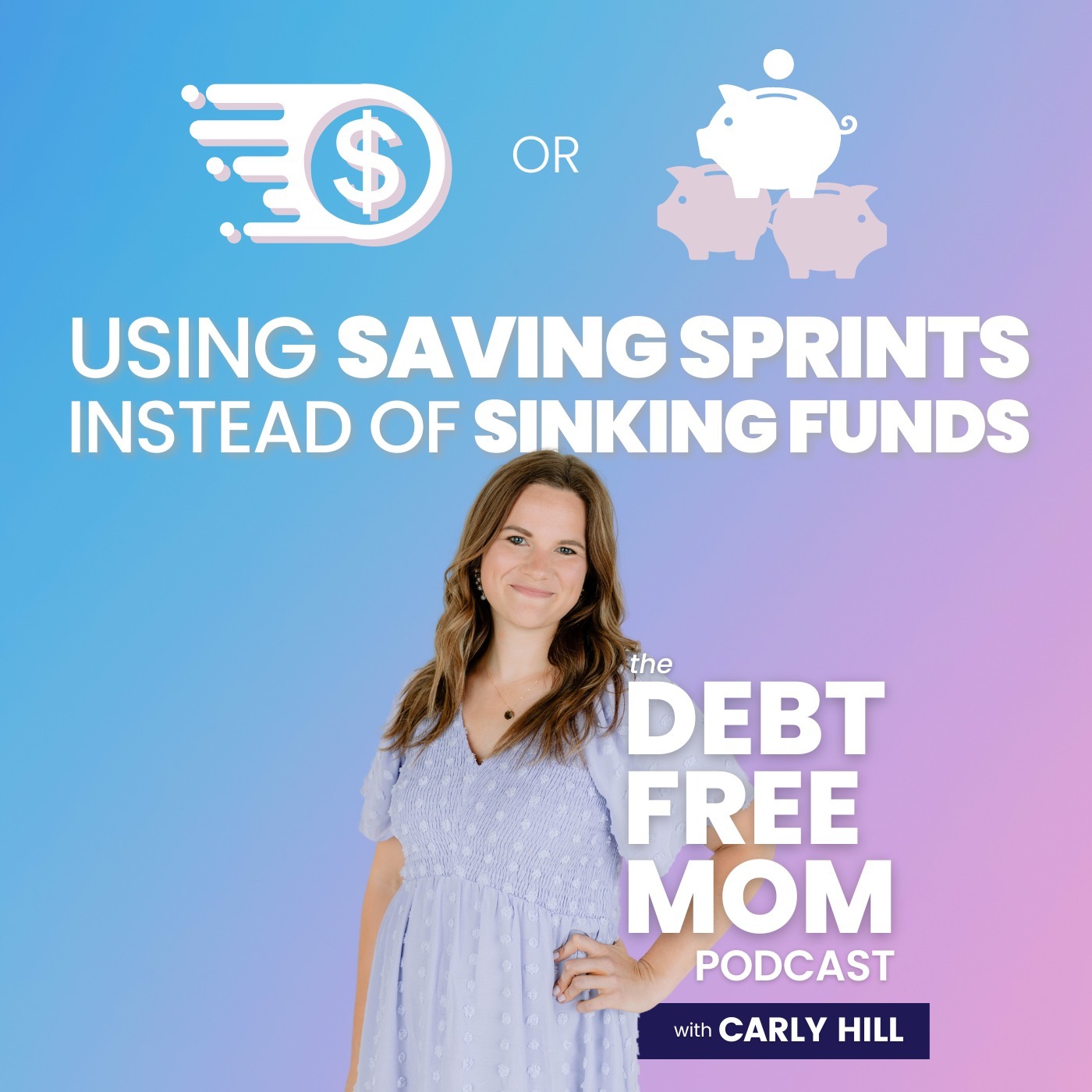 48. Using Saving Sprints Instead of Sinking Funds