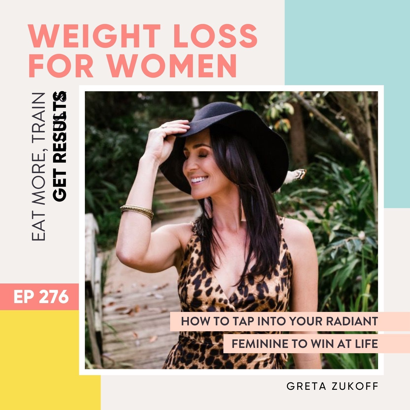 #276 - How to tap into your radiant feminine to win at life with Greta Zukoff
