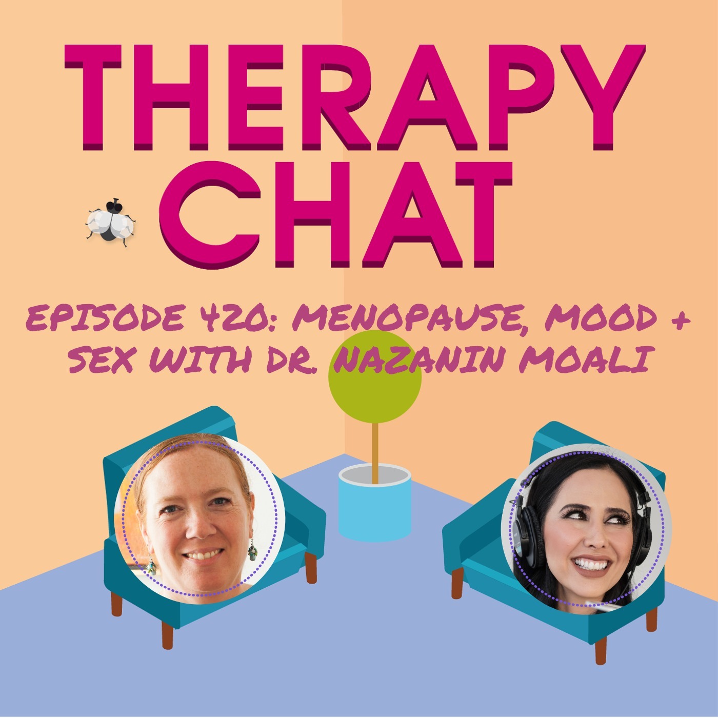 420: Menopause, Mood + Sex With Dr. Nazanin Moali