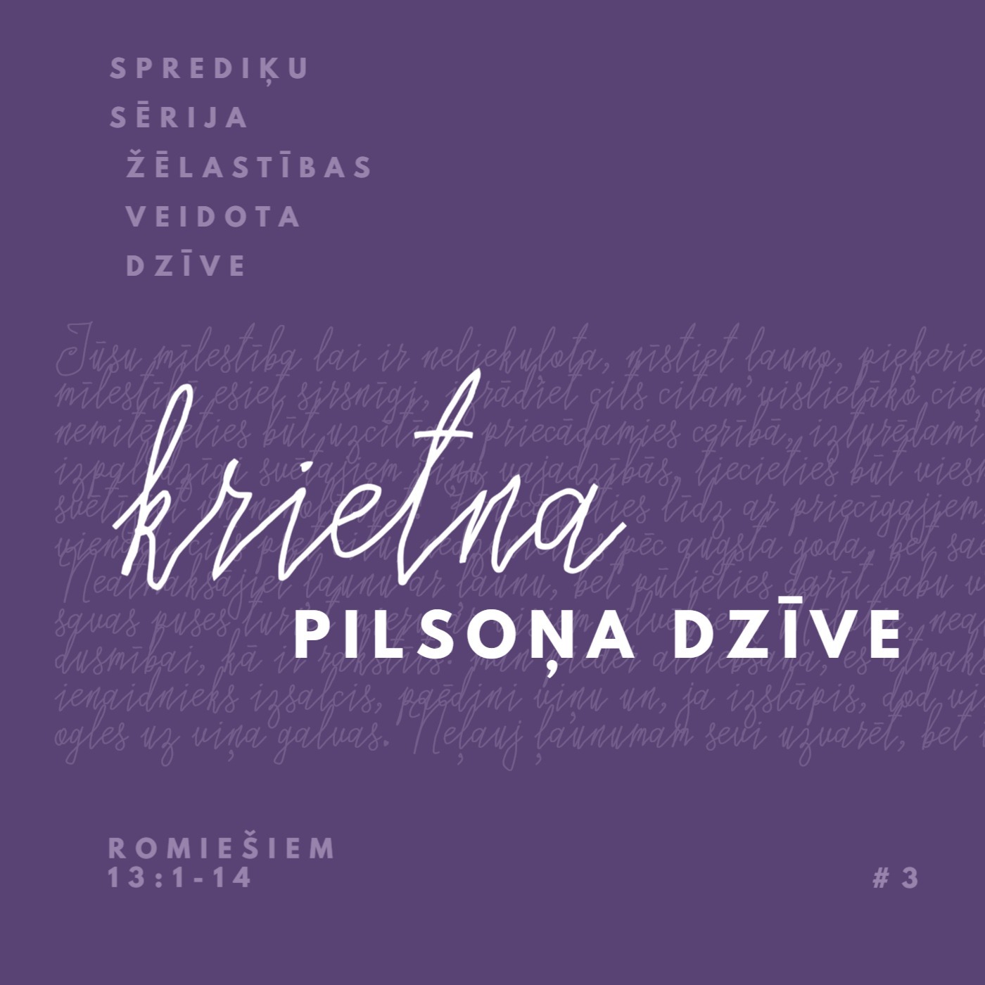 "Krietna pilsoņa dzīve" - Romiešiem 13:1-14 (18.02.2024.) episode artwork