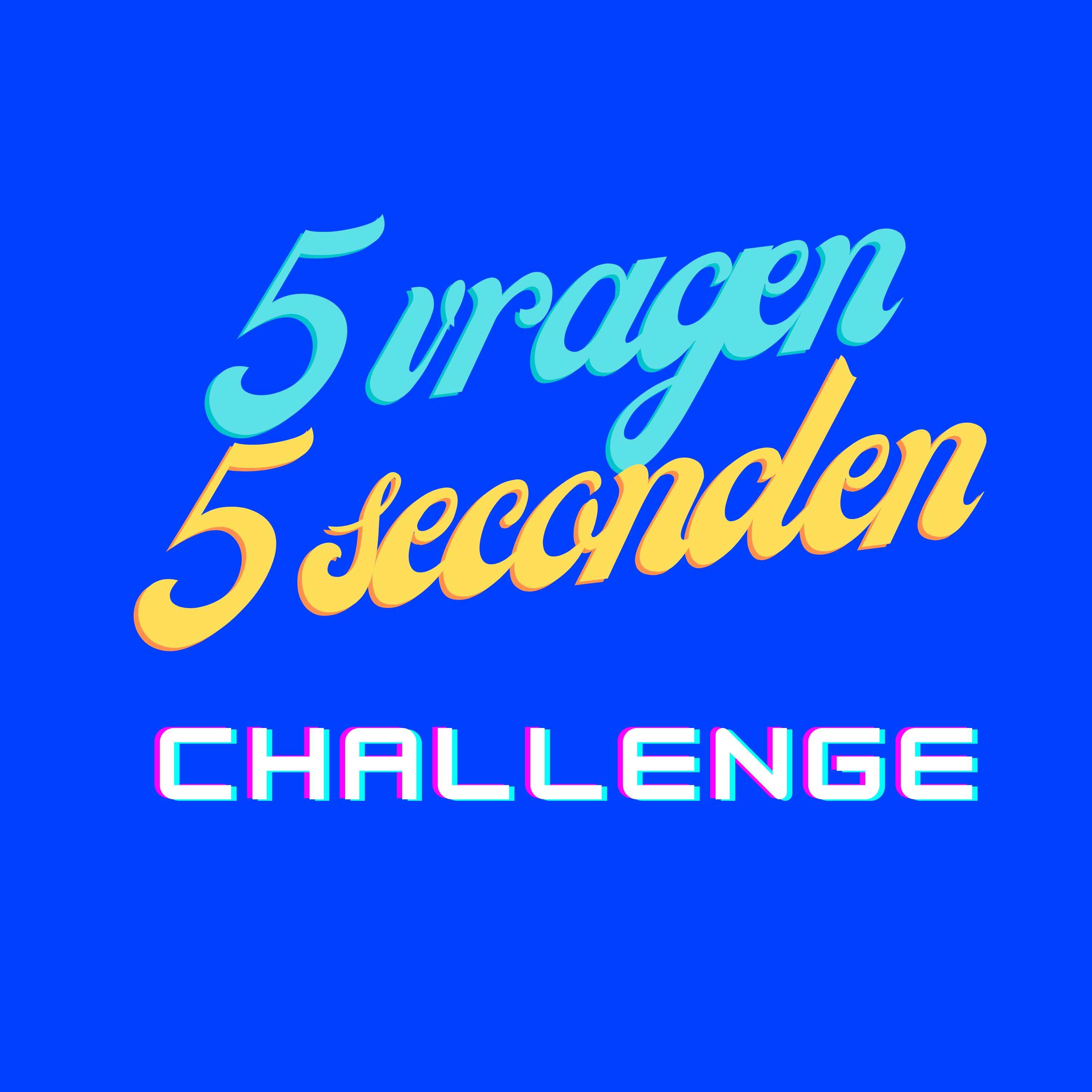 De 5 vragen 5 seconden challenge podcast artwork
