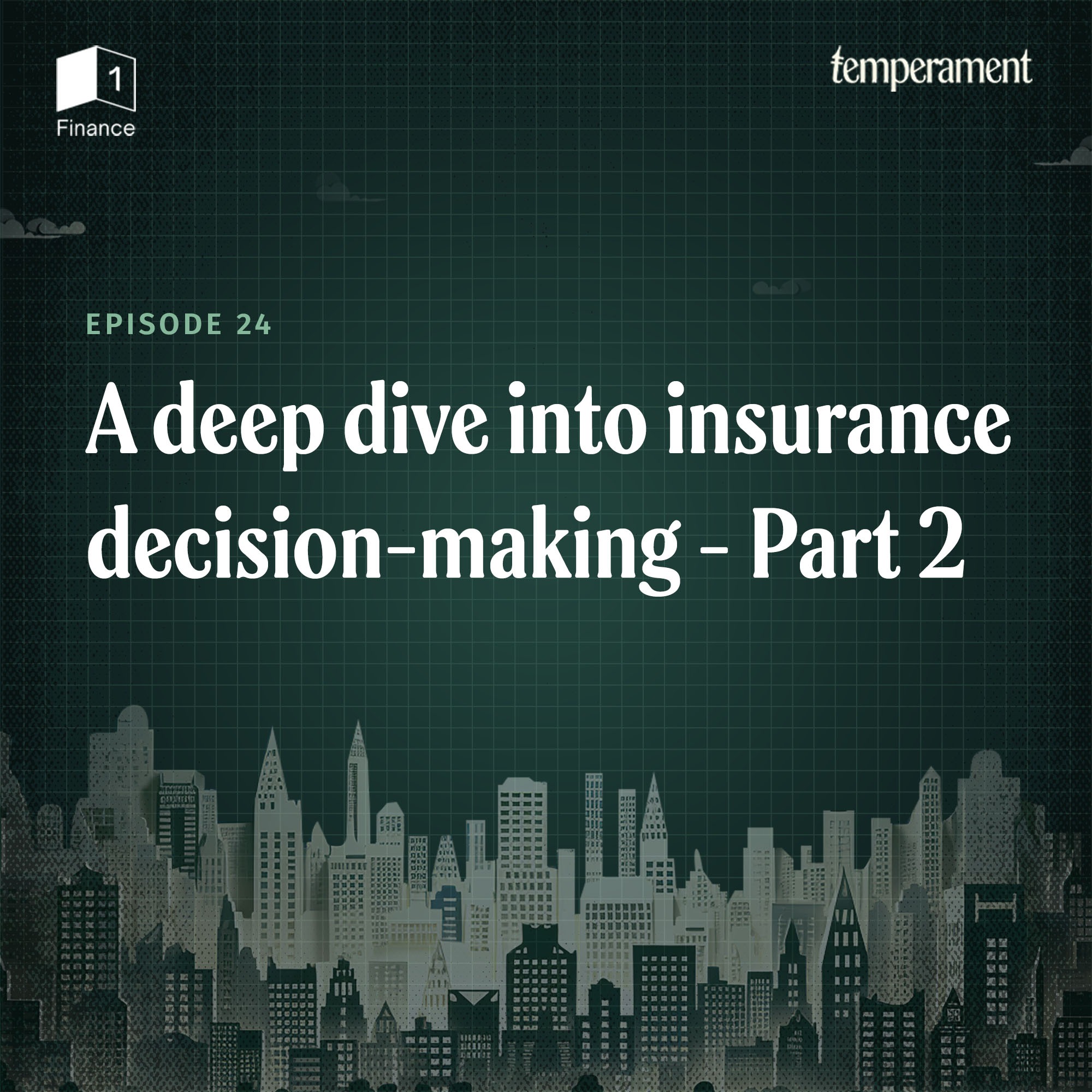A deep dive into insurance decision-making | Part 2 episode artwork